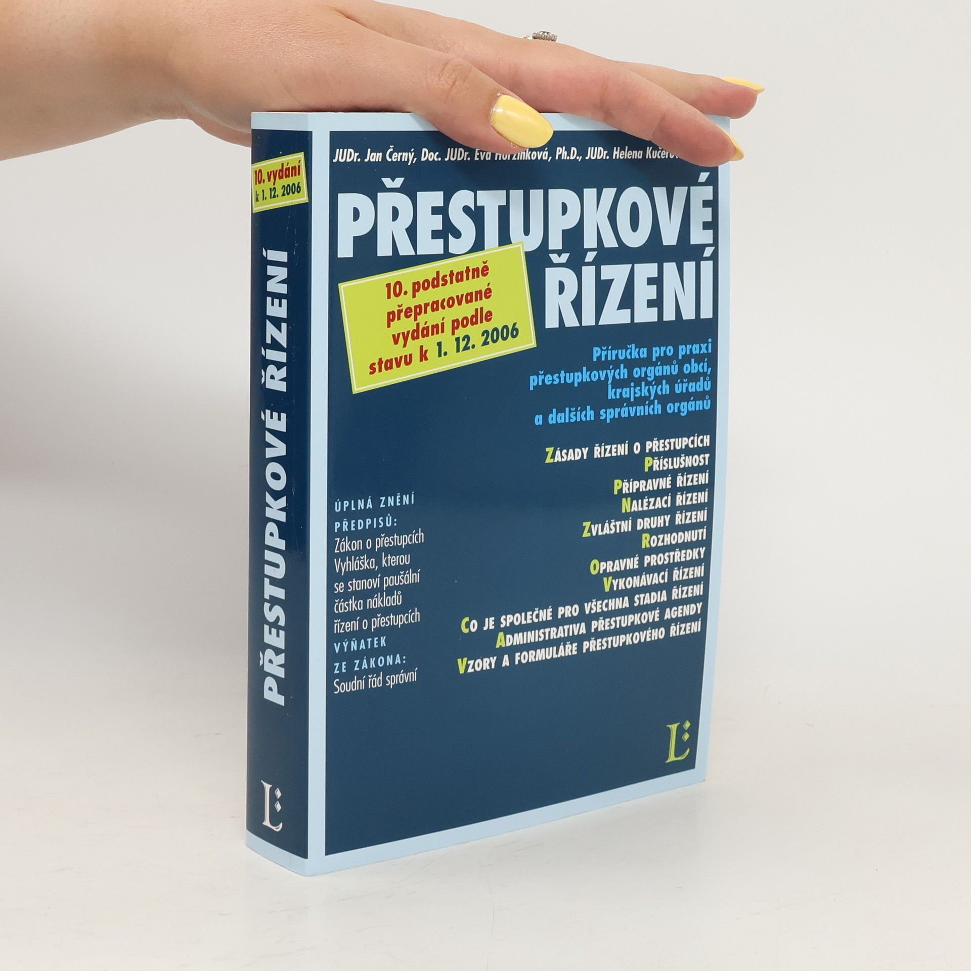 Eva Horzinková Přestupkové řízení: příručka pro praxi přestupkových orgánů obcí, krajských úřadů a dalších správních orgánů