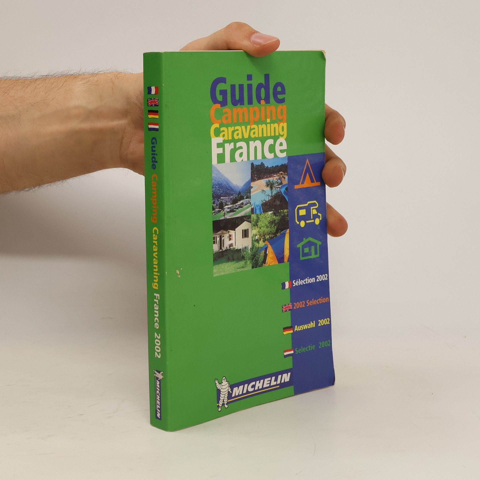 AA.VV. Michelin Guide Camping Caravaning France 2002