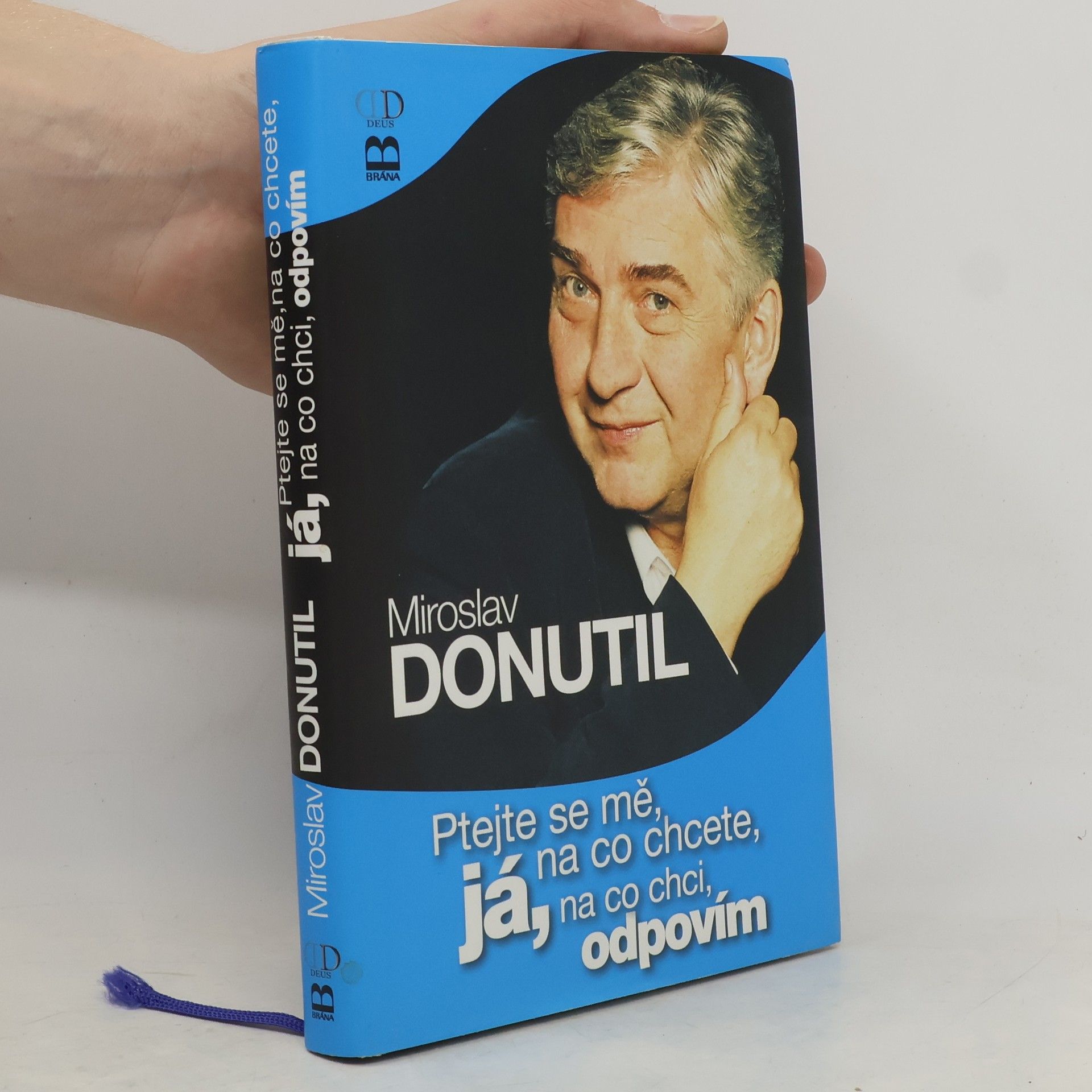 Miroslav Donutil Ptejte se mě, na co chcete, já, na co chci, odpovím