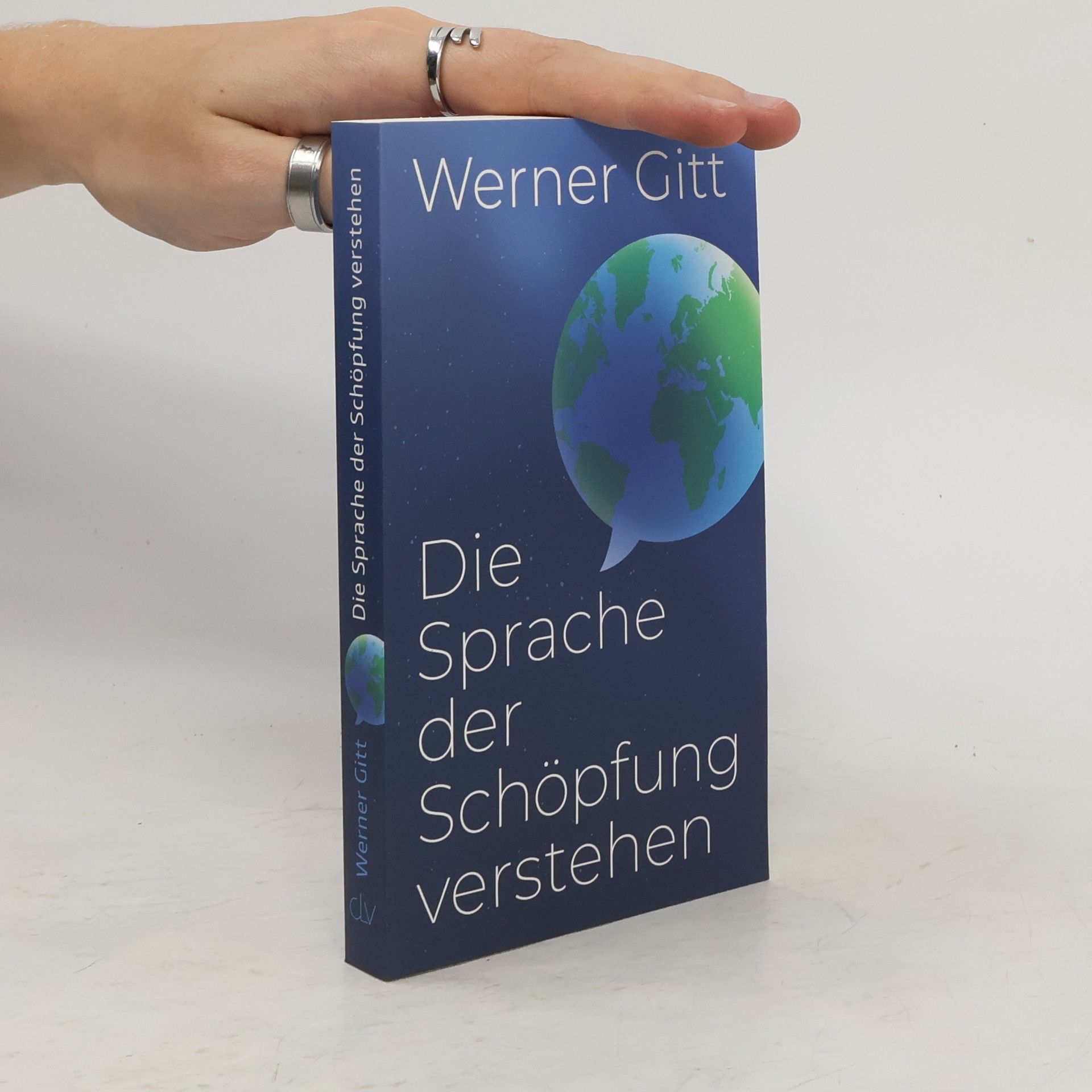 Werner Gitt Die Sprache der Schöpfung verstehen