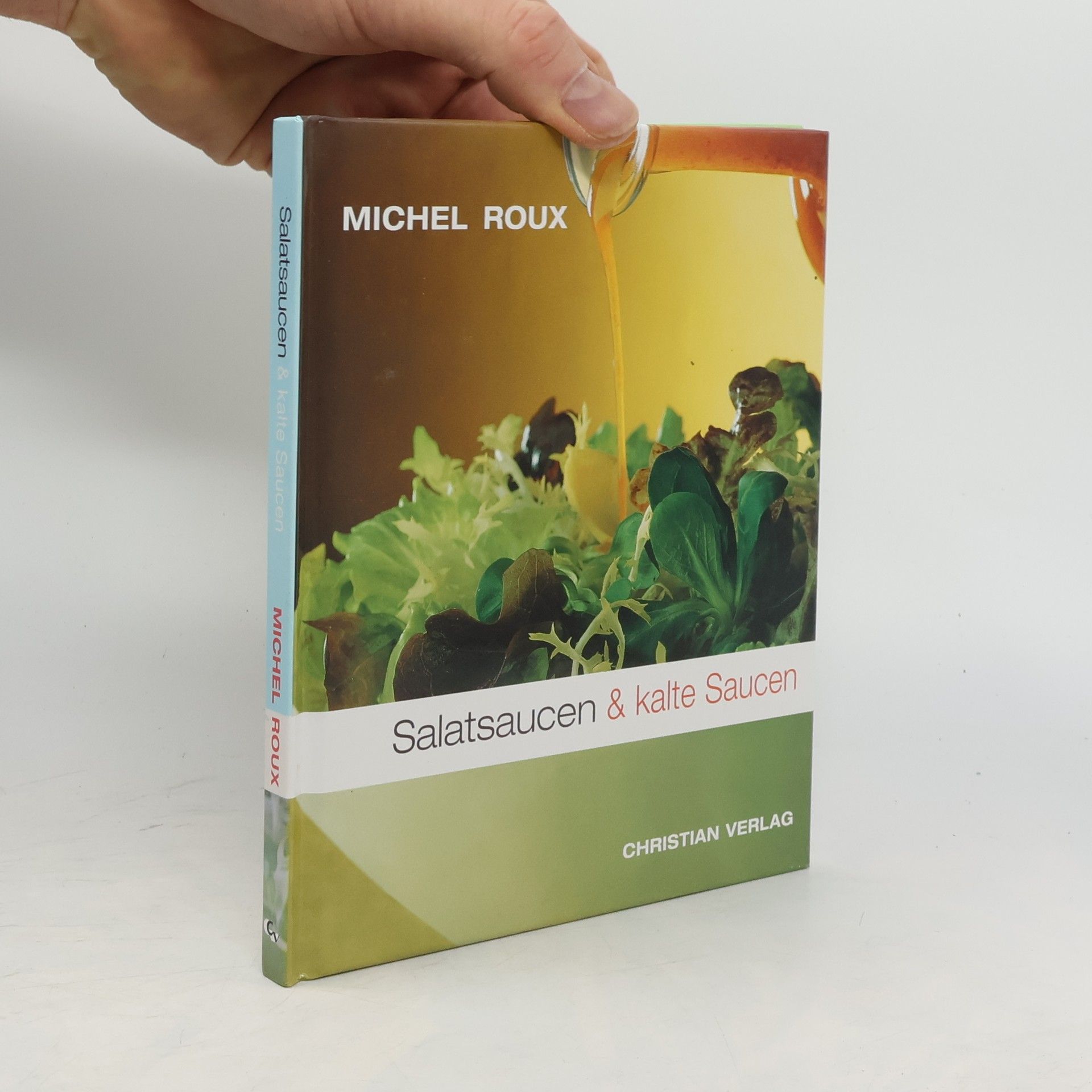 Michel Roux Salatsaucen & kalte Saucen
