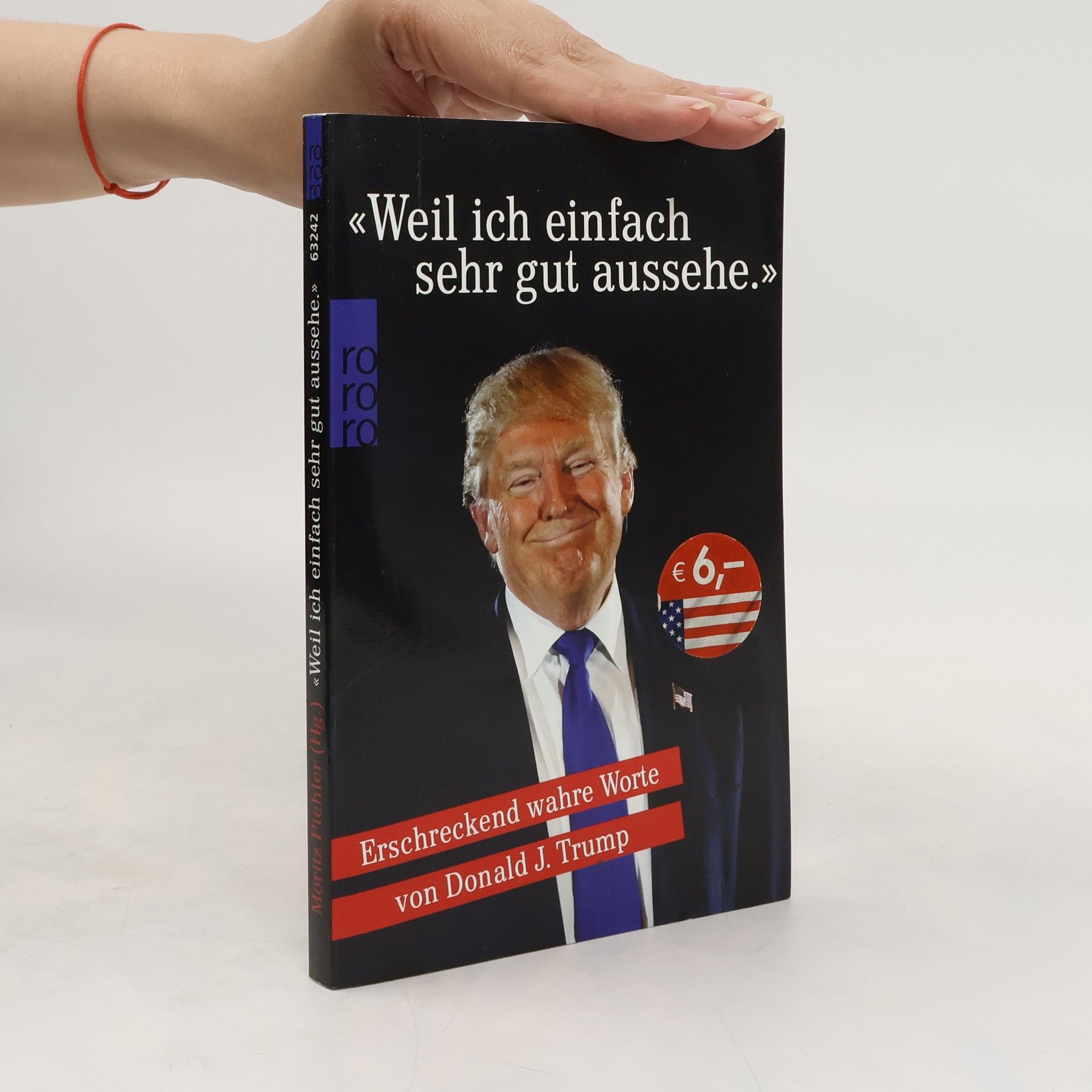 Donald Trump "Weil ich einfach sehr gut aussehe"