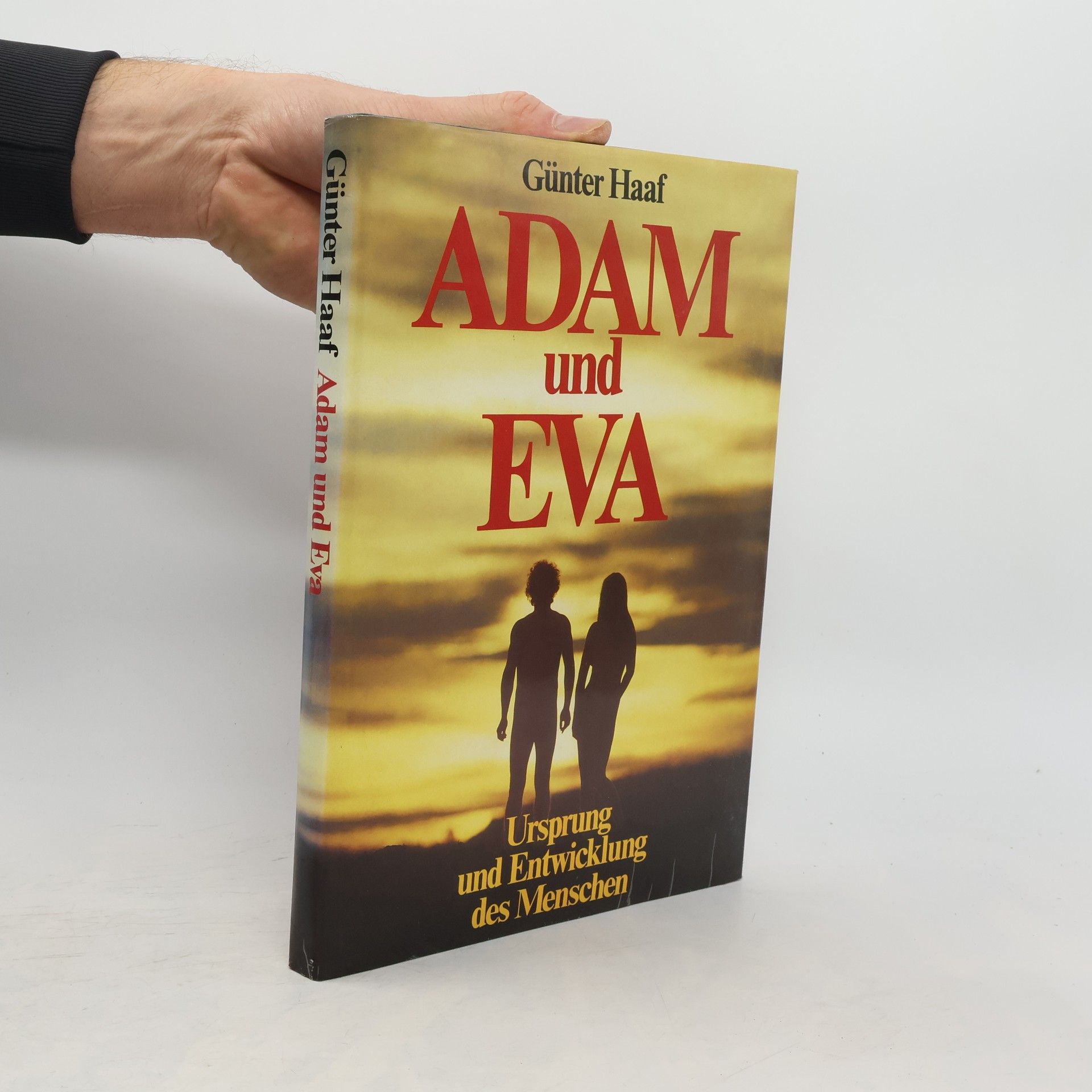 Günter Haaf Adam und Eva. Ursprung und Entwicklung des Menschen