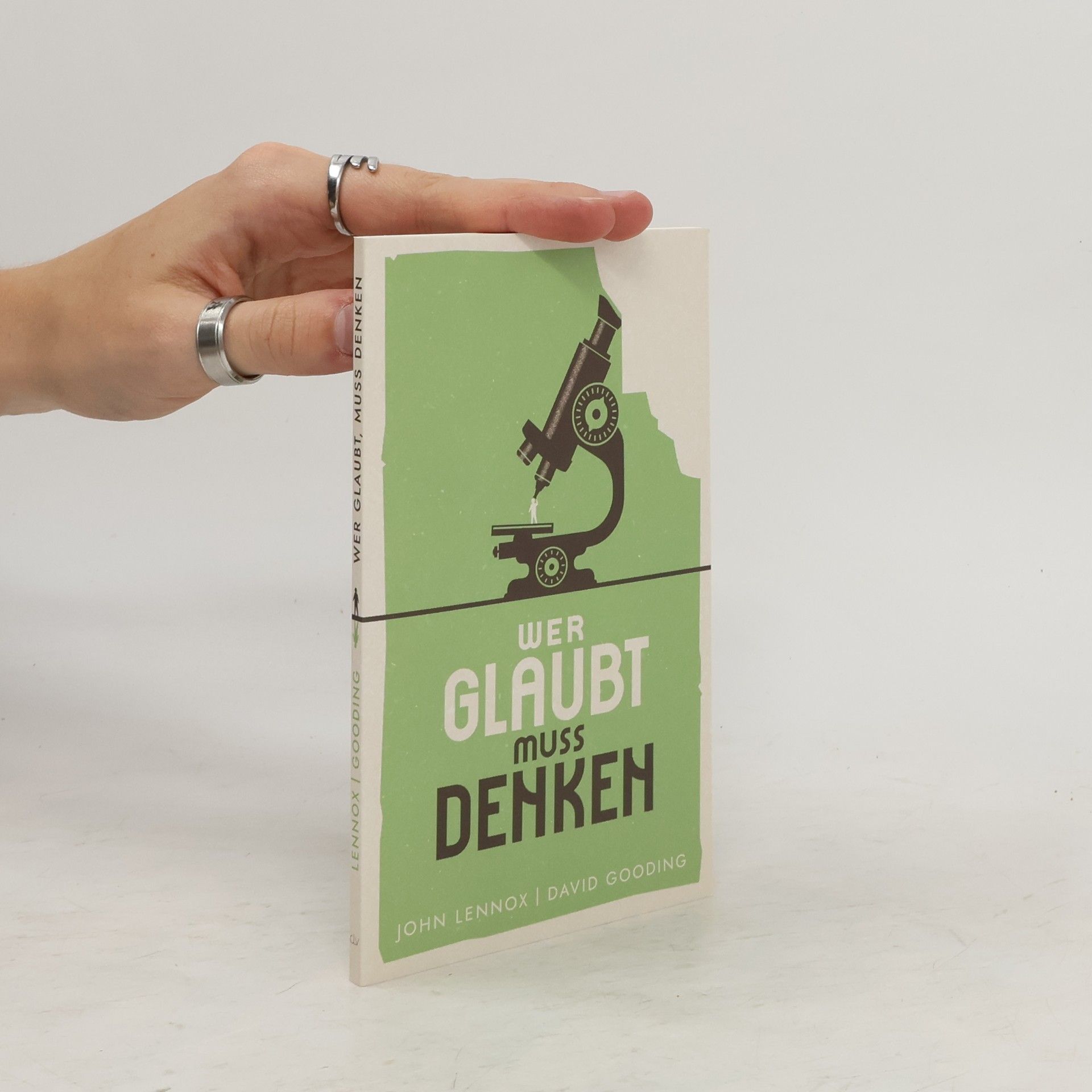 D. W. Gooding Wer glaubt, muss denken