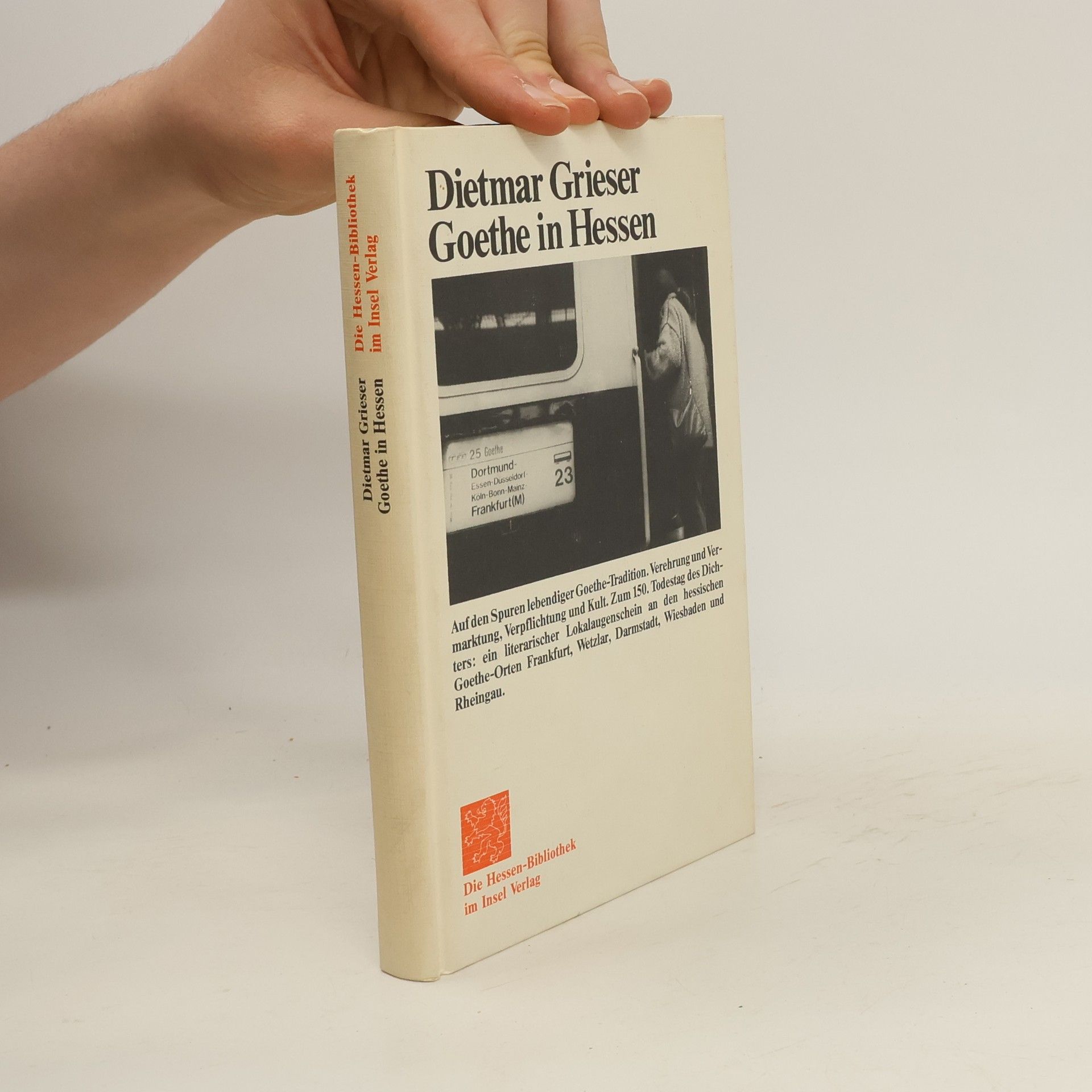 Dietmar Grieser Goethe in Hessen