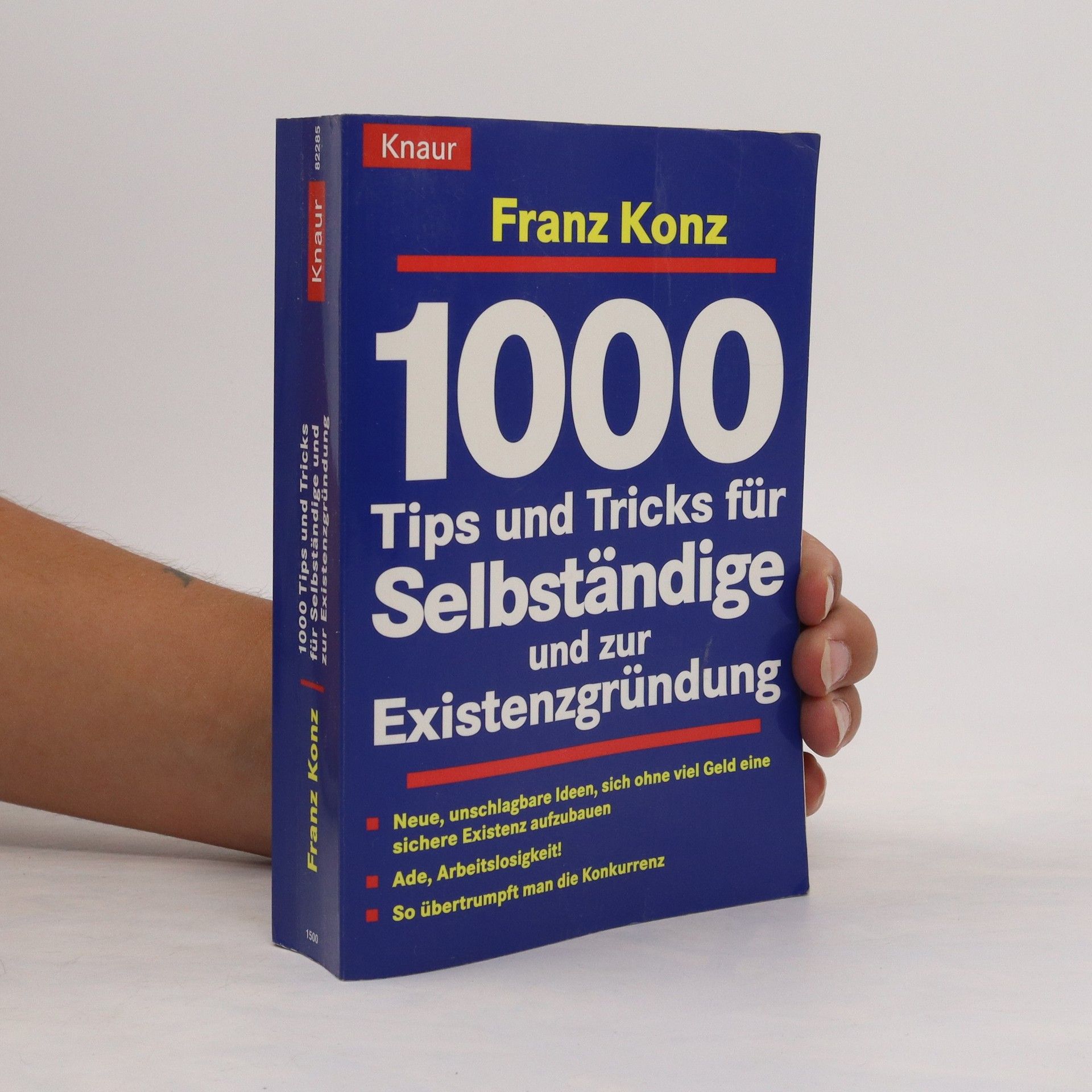 Franz Konz 1000 Tips und Tricks für Selbständige und zur Existenzgründung