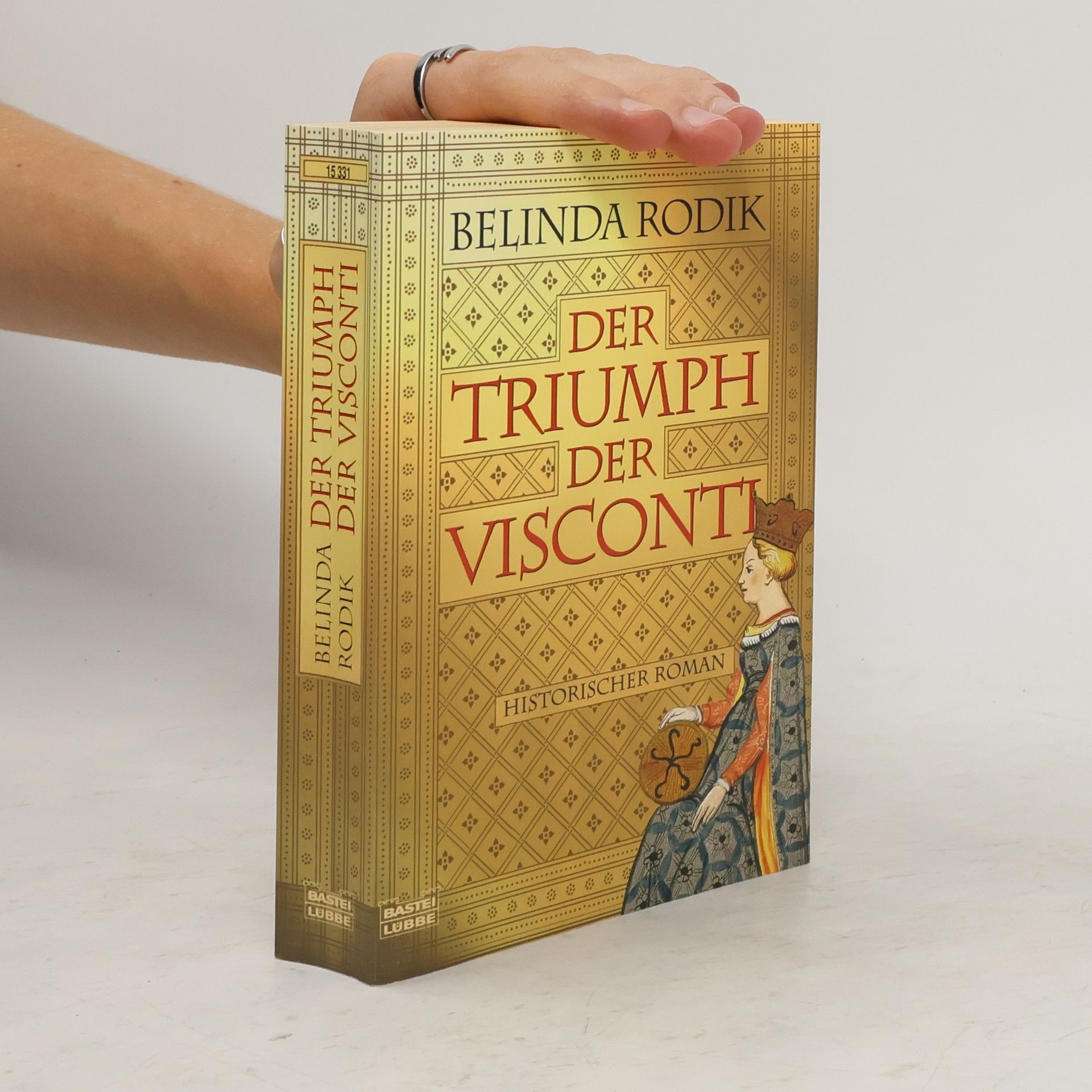 Belinda Rodik Der Triumph der Visconti