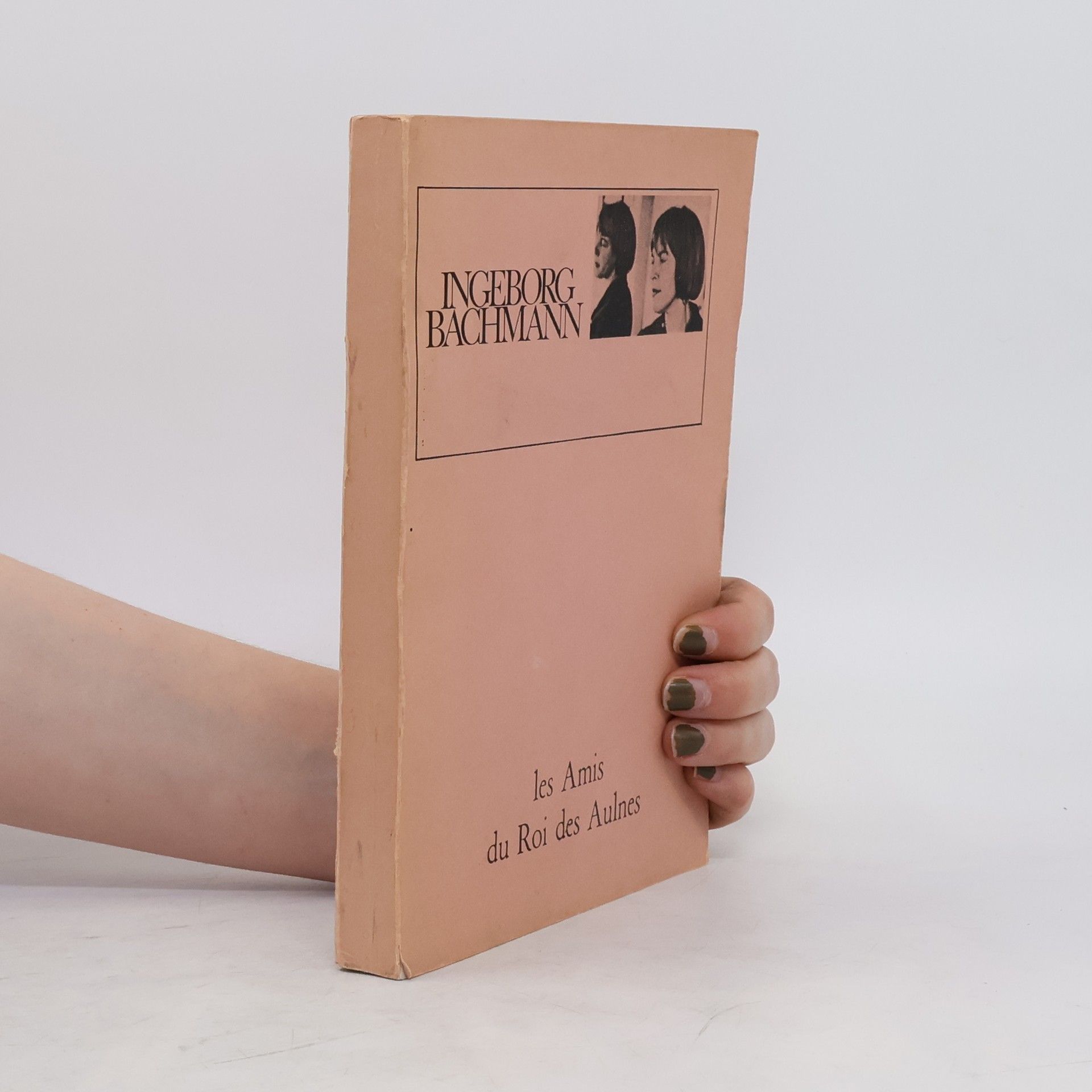 Ingeborg Bachmann Les Amis du Roi des Aulnes