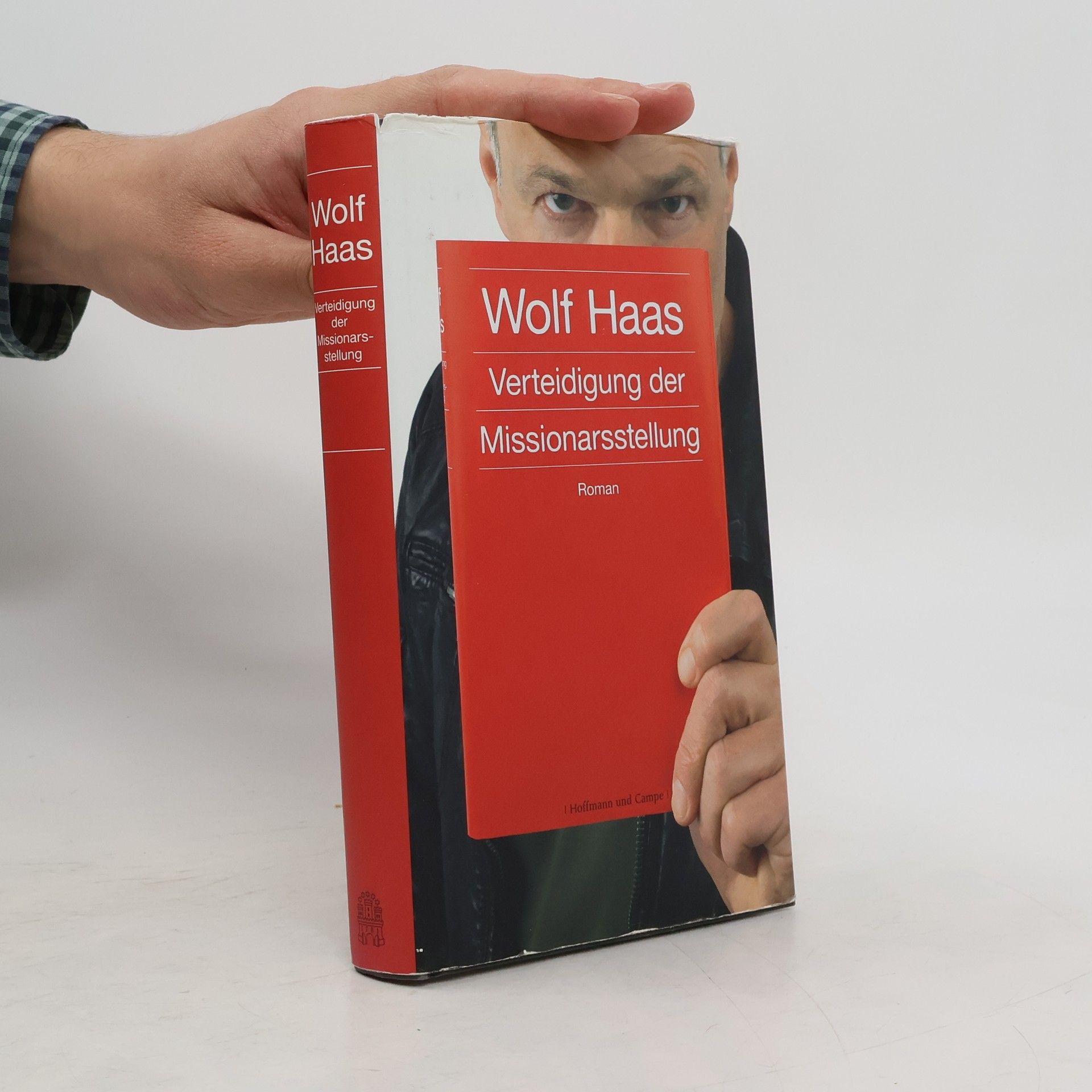 Wolf Haas Verteidigung der Missionarsstellung