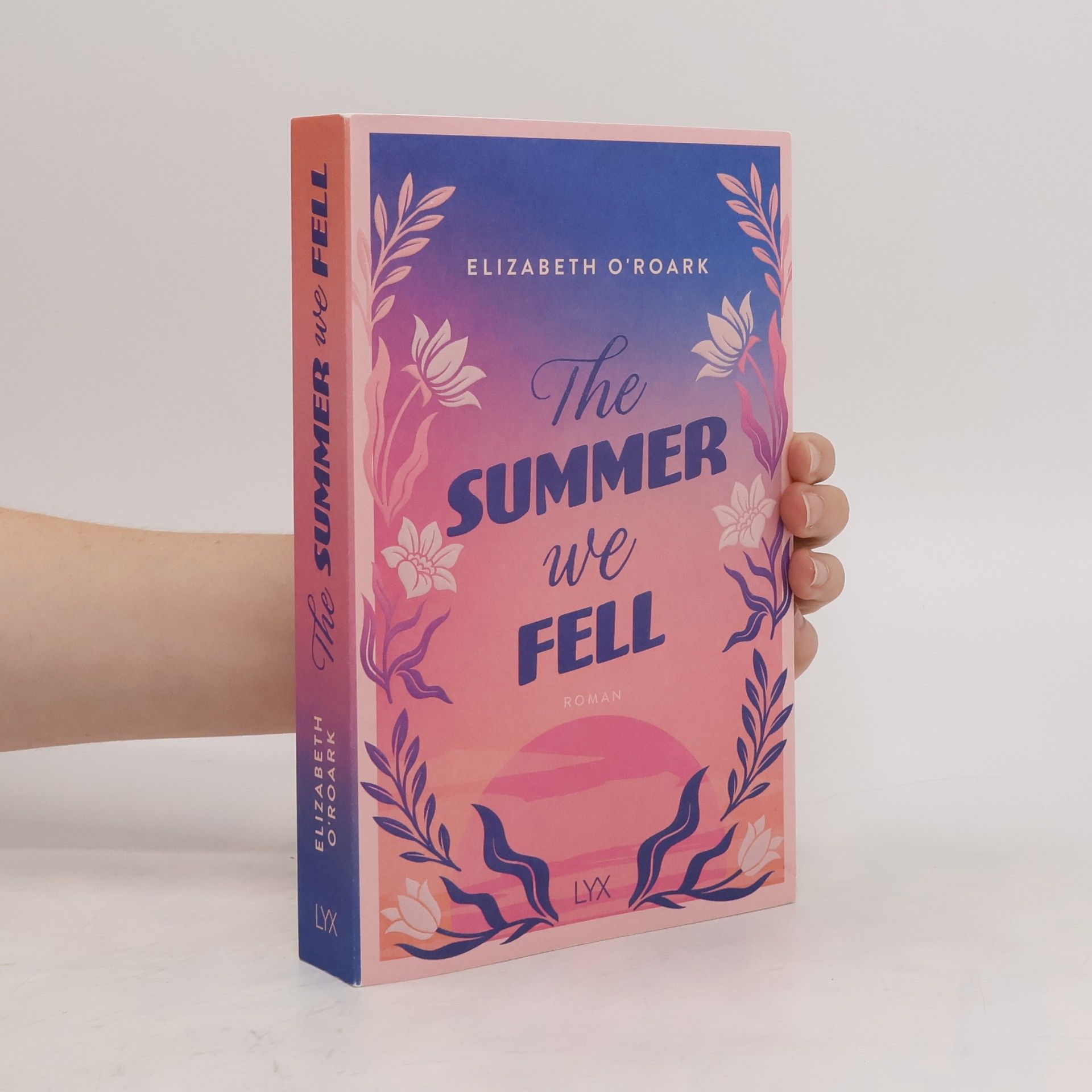 O´Roark Elizabeth The Summer We Fell
