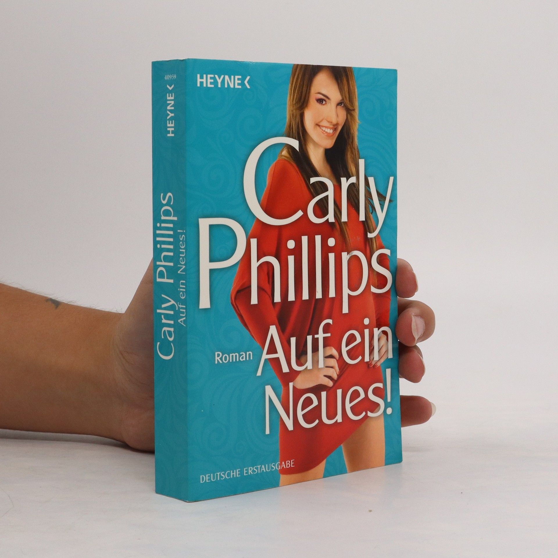 Carly Phillips Auf ein Neues!