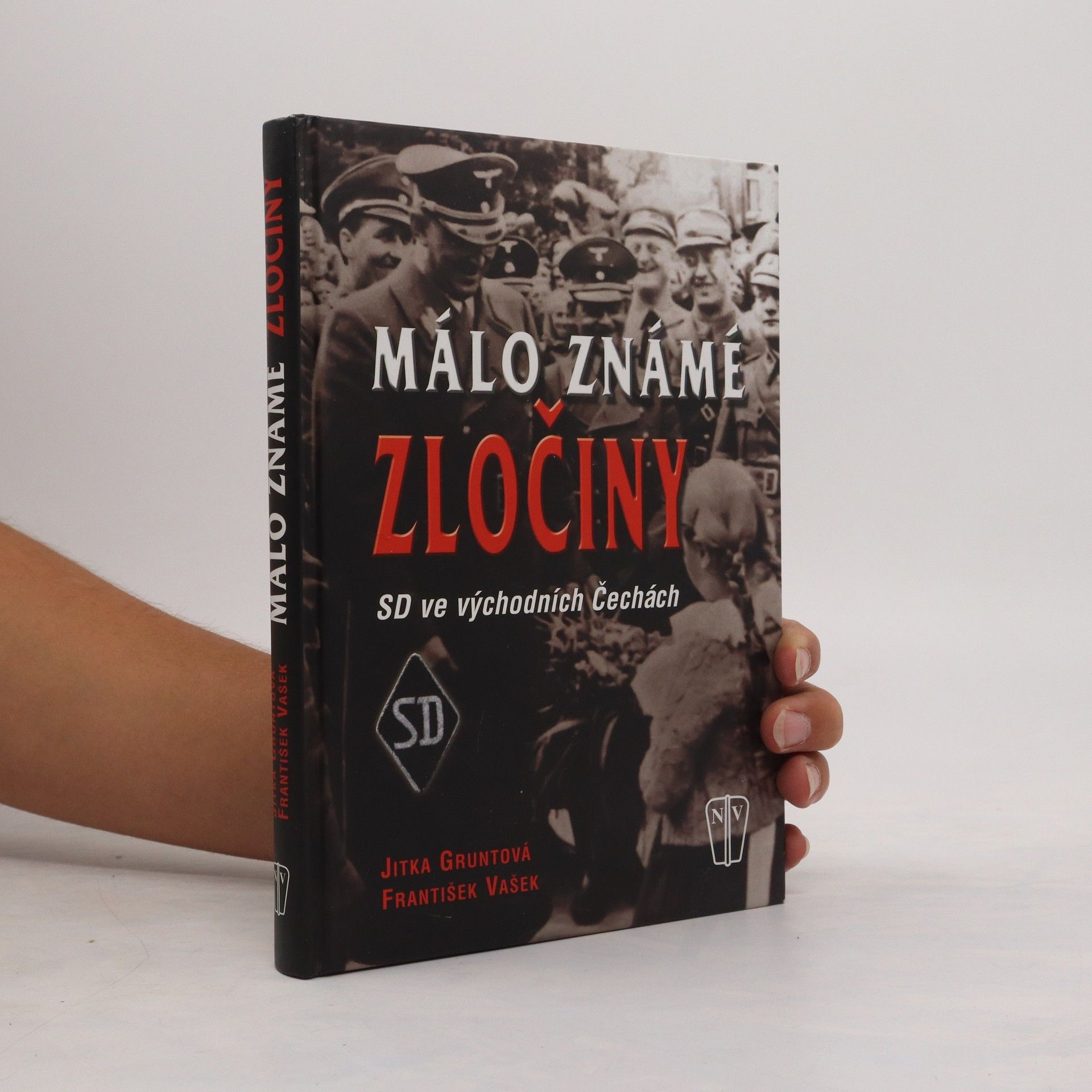 Jitka Gruntová Málo známé zločiny - SD ve východních Čechách