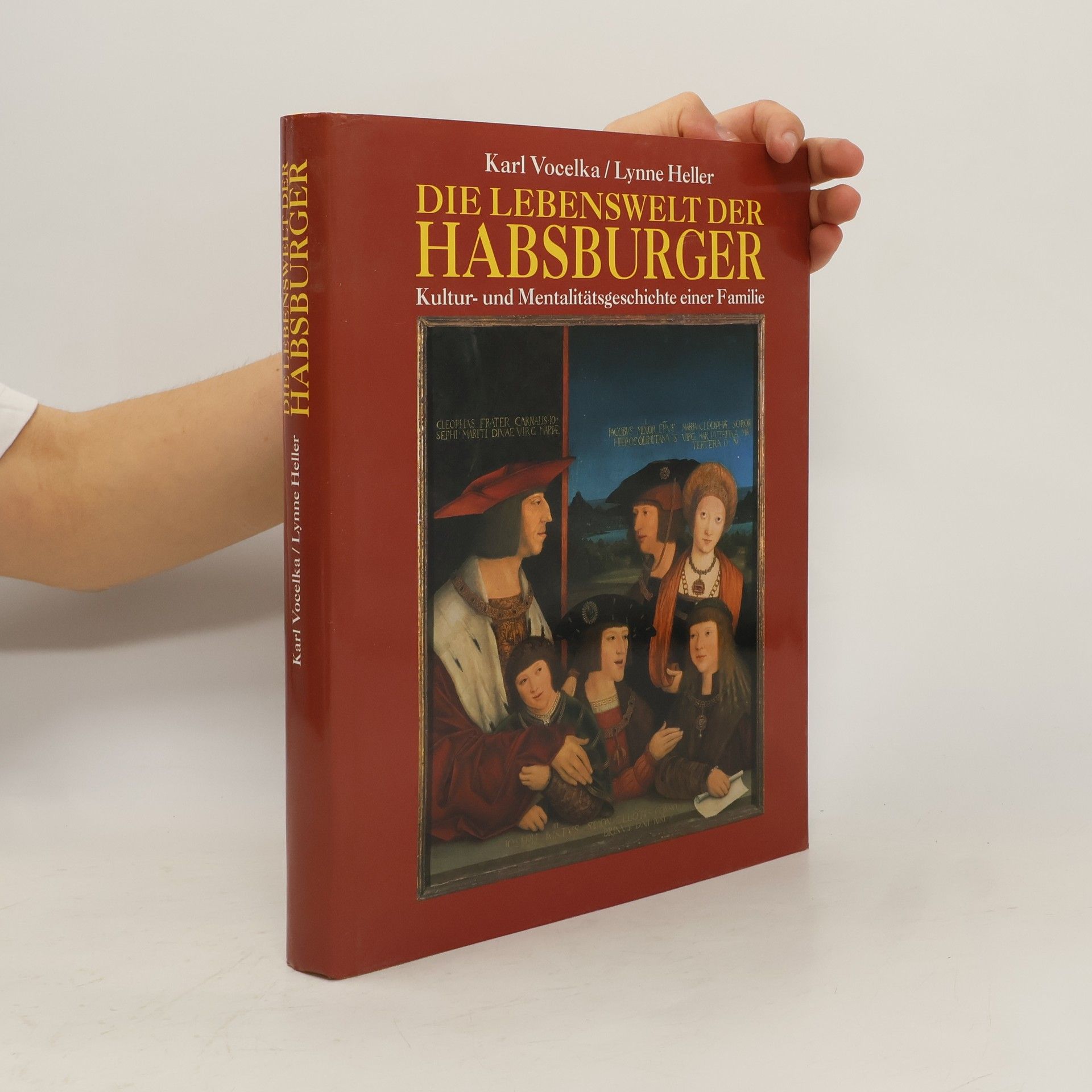 Karl Vocelka Die Lebenswelt der Habsburger