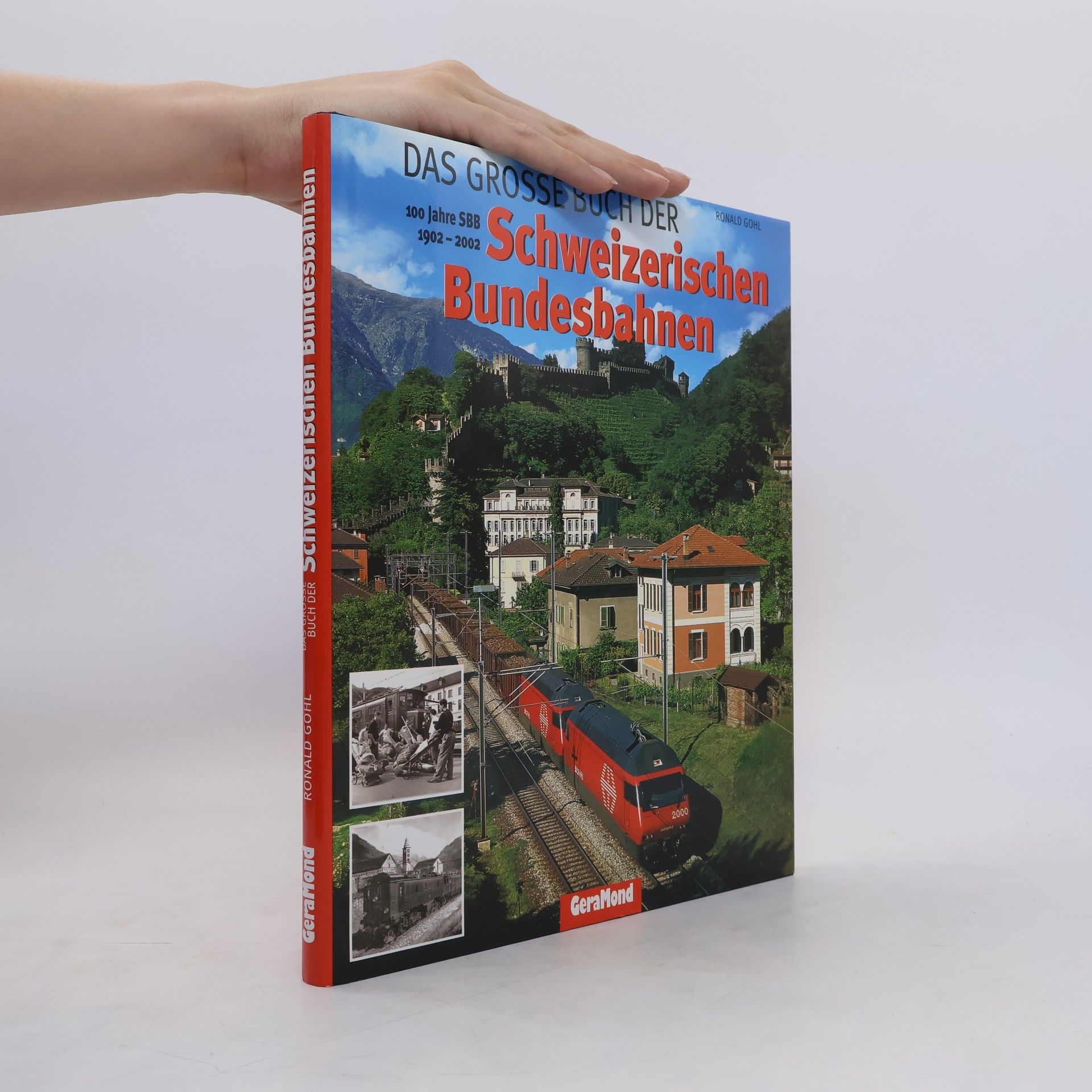 Ronald Gohl Das grosse Buch der Schweizerischen Bundesbahnen