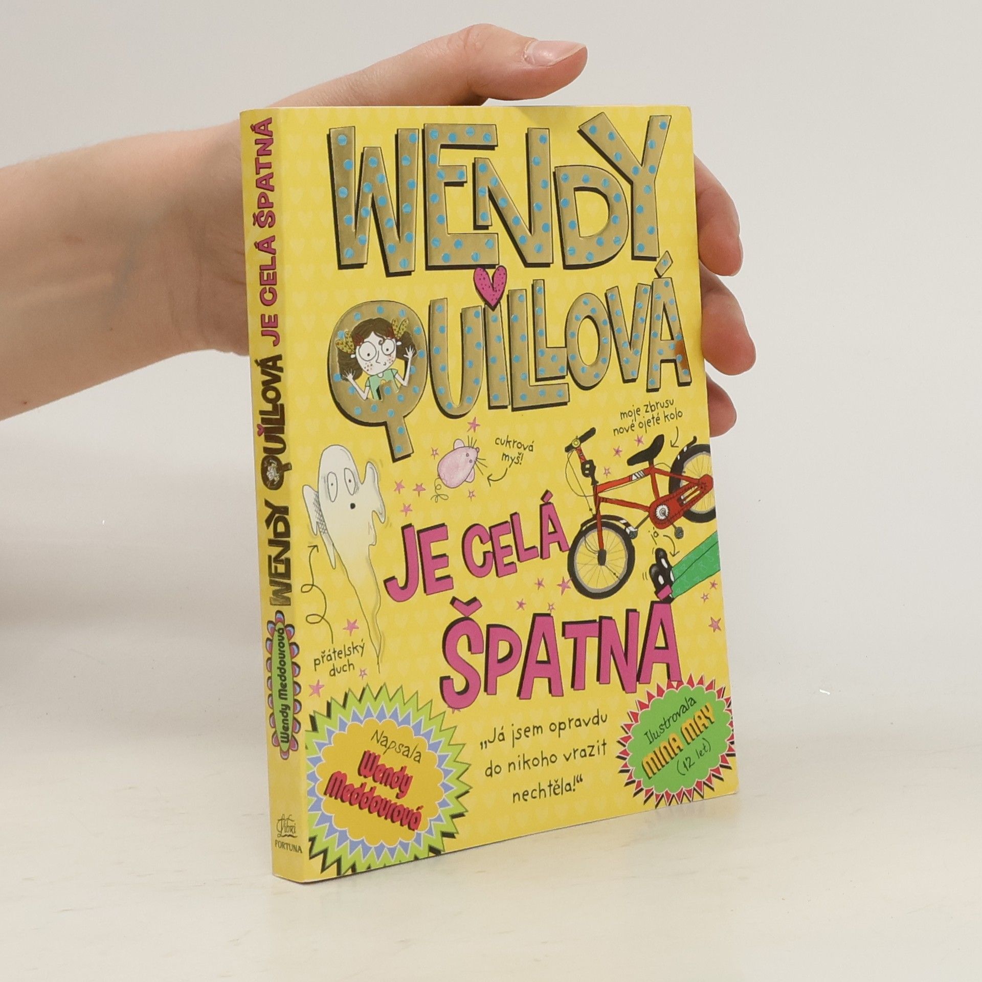 Wendy Meddour Wendy Quillová je celá špatná