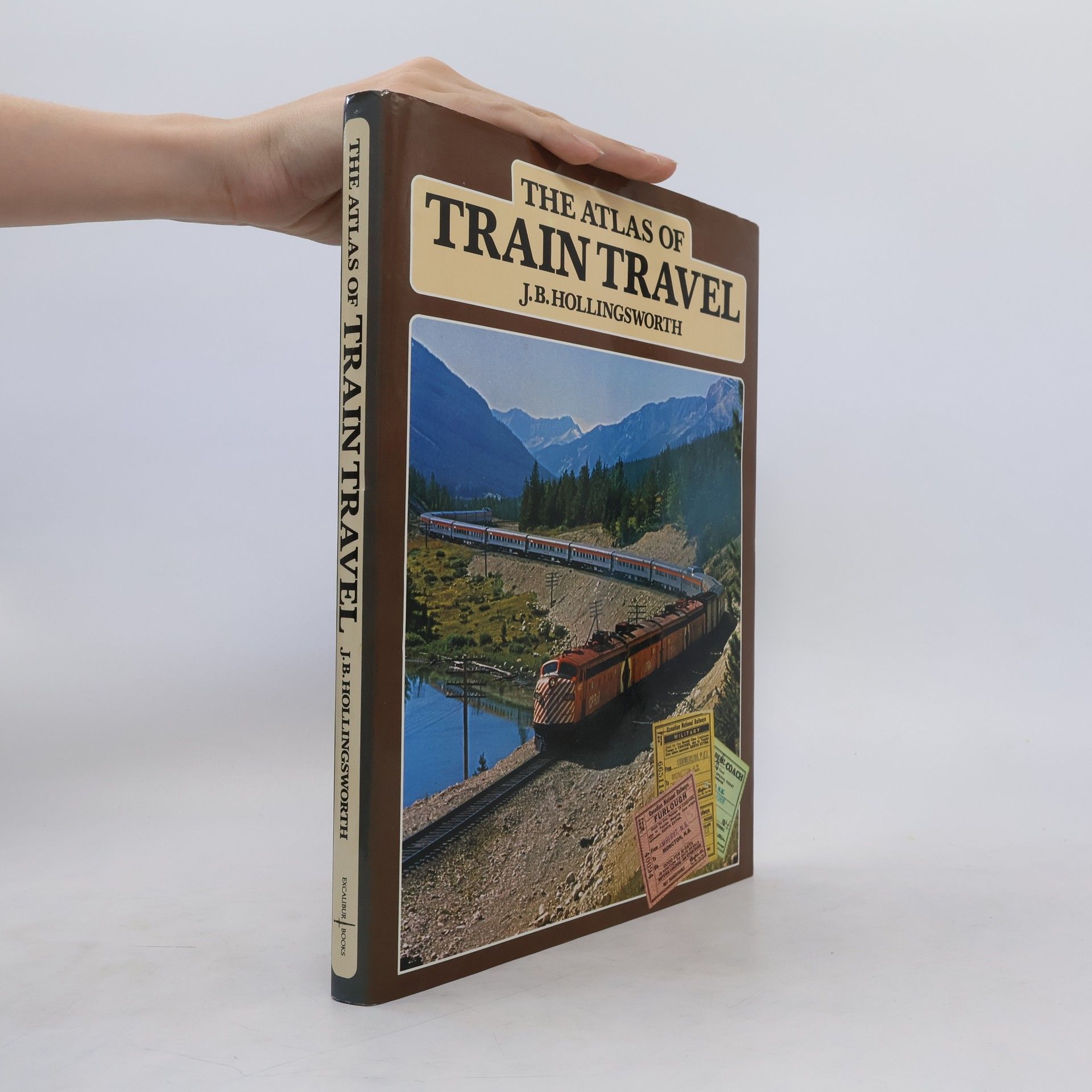 John Brian Hollingsworth The Atlas of Train Travel