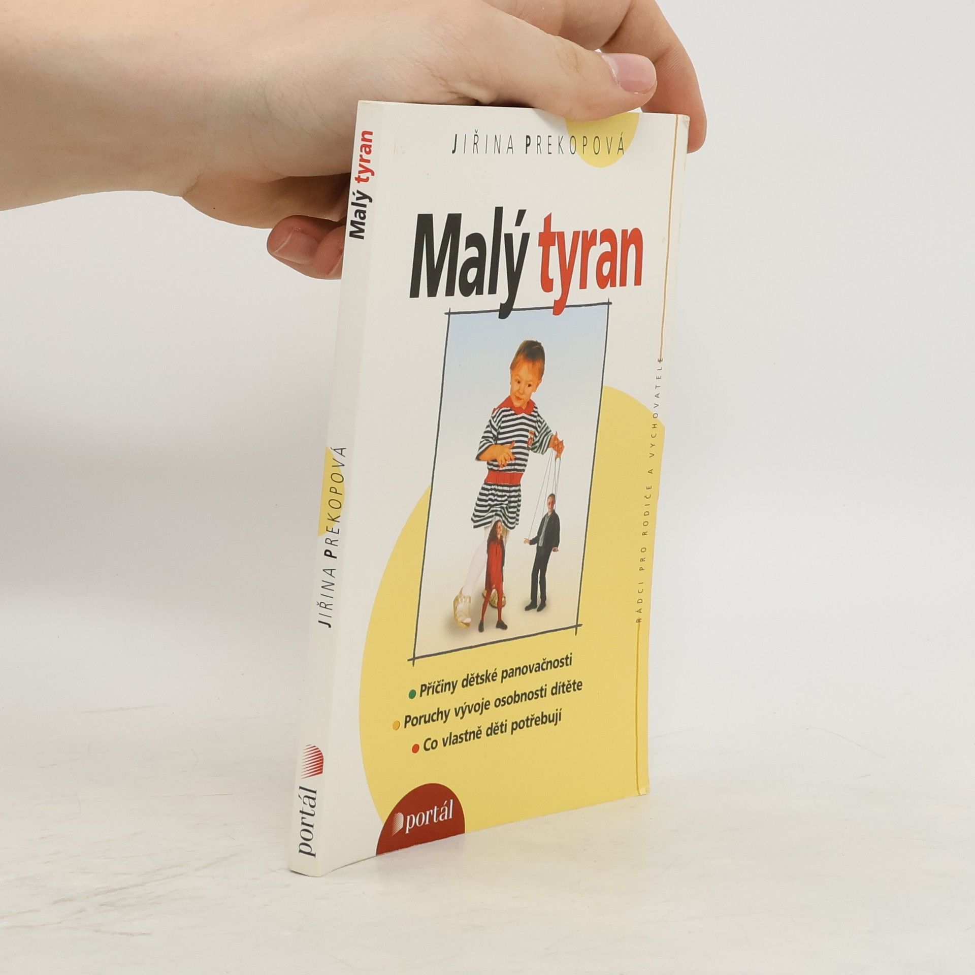 Jirina Prekop Malý tyran. Co vlastně děti potřebují