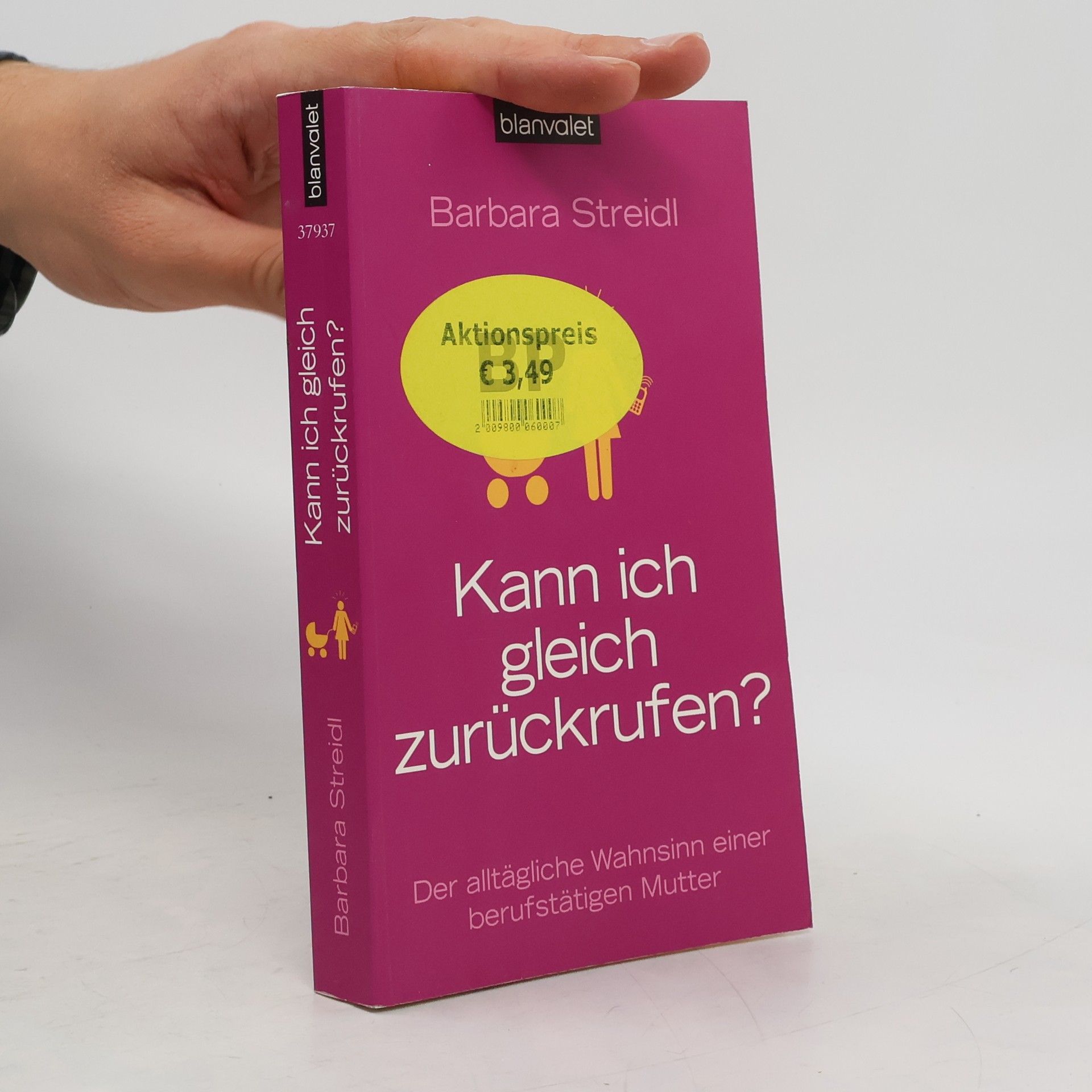 Barbara Streidl Kann ich gleich zurückrufen?