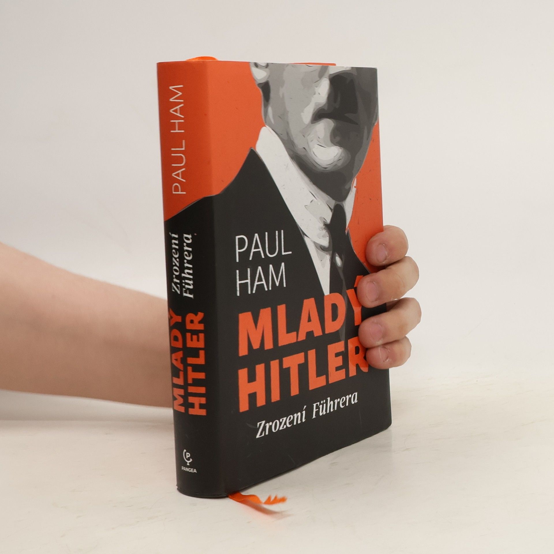 Paul Ham Mladý Hitler: Zrození Führera