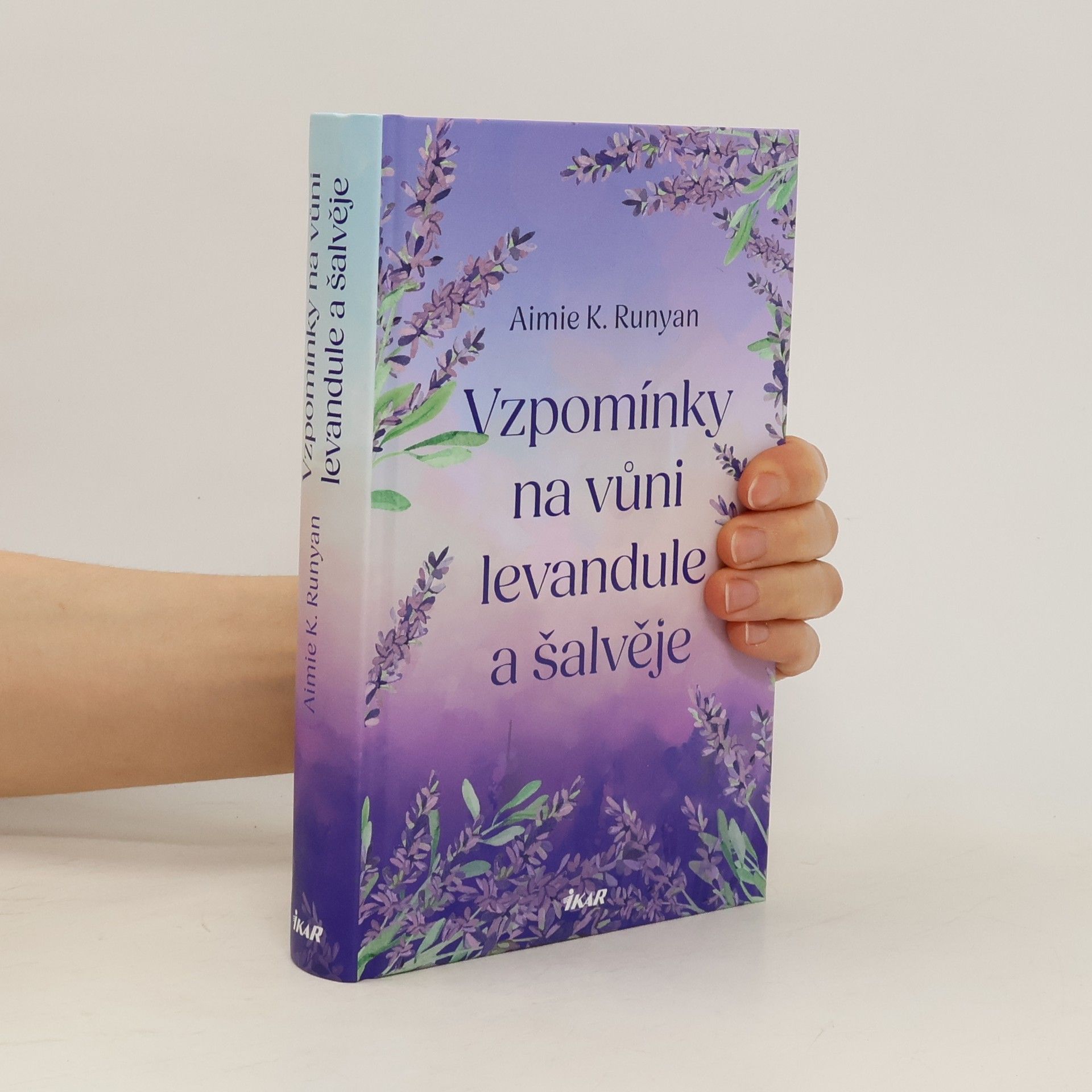 Aimie K. Runyan Vzpomínky na vůni levandule a šalvěje