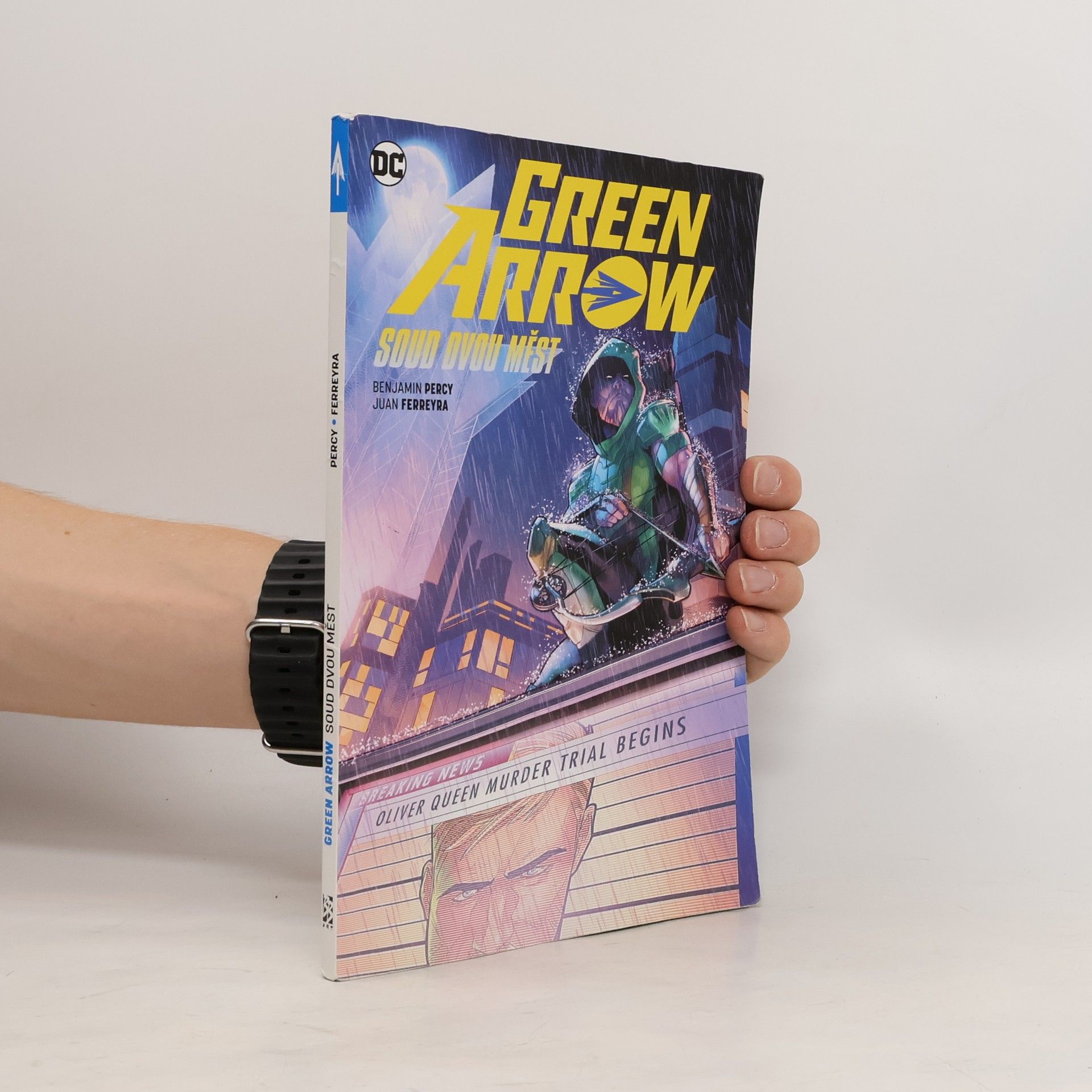Benjamin Percy Green Arrow. Soud dvou měst.
