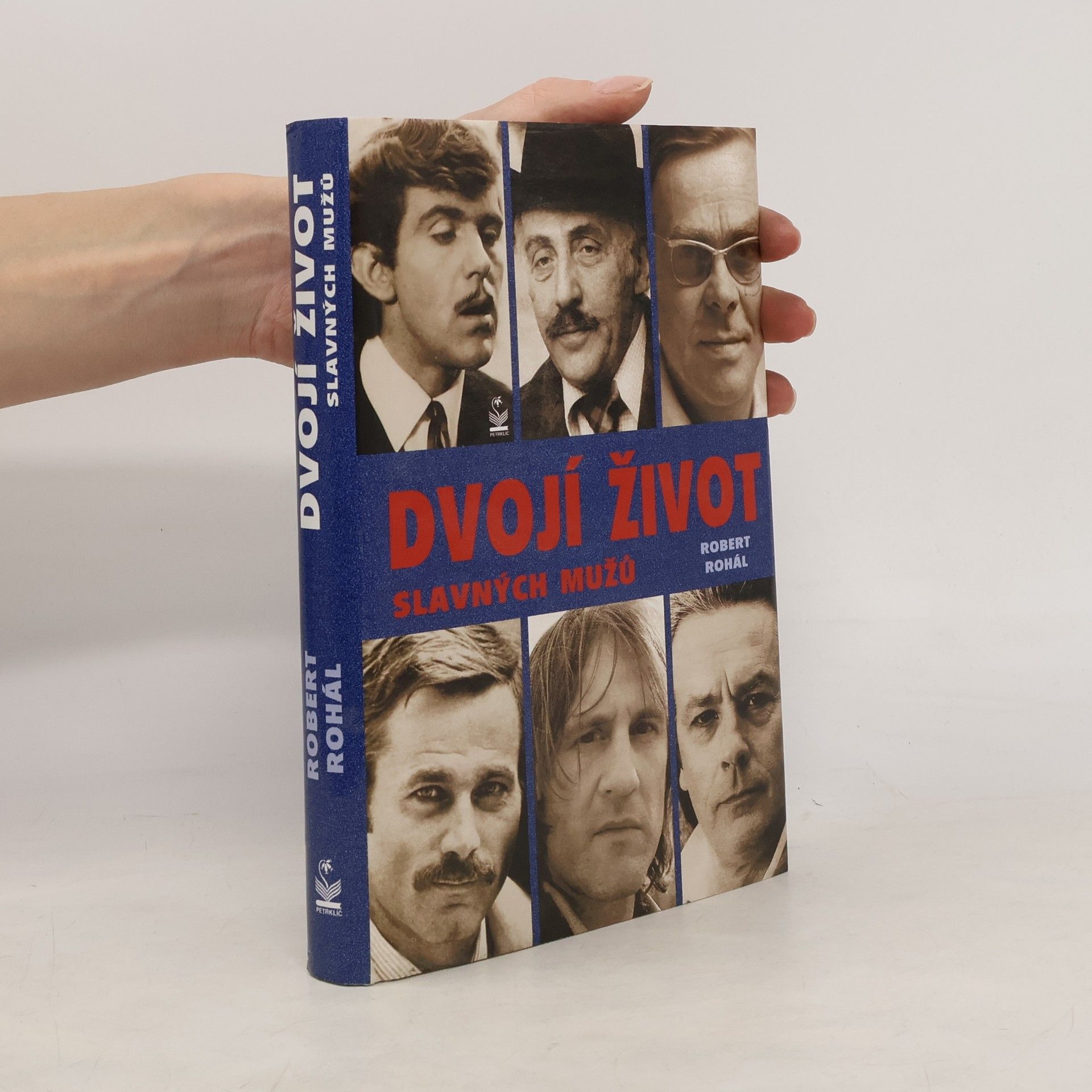 Robert Rohál Dvojí život slavných mužů