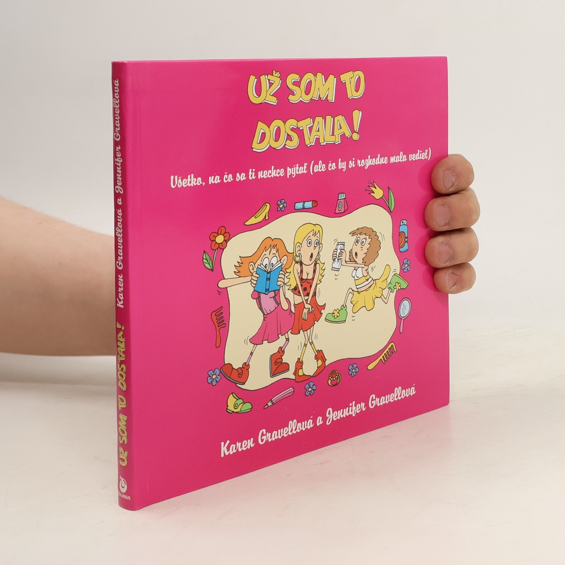 Karen Gravellová Už som to dostala!