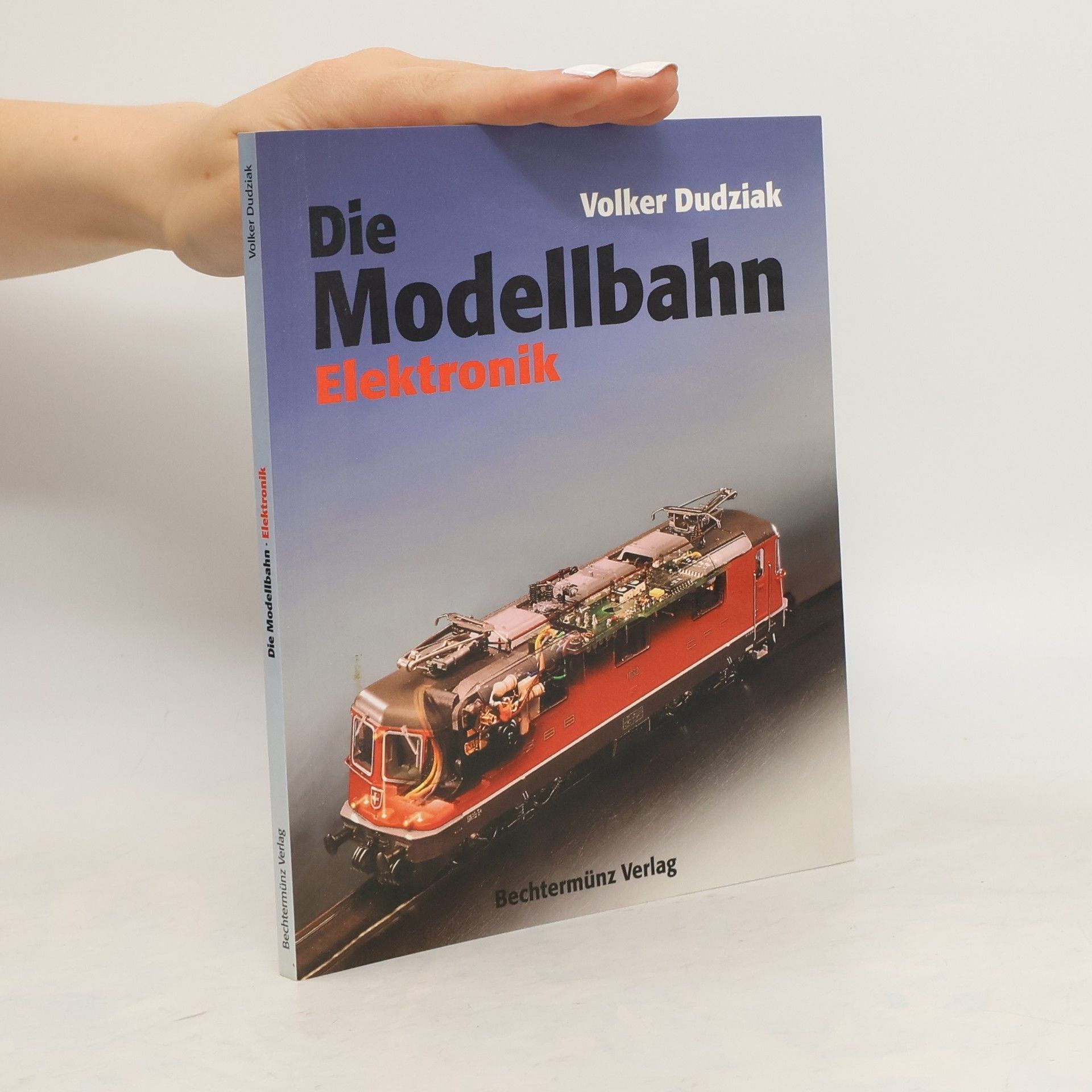 Volker Dudziak Die Modellbahn Elektronik