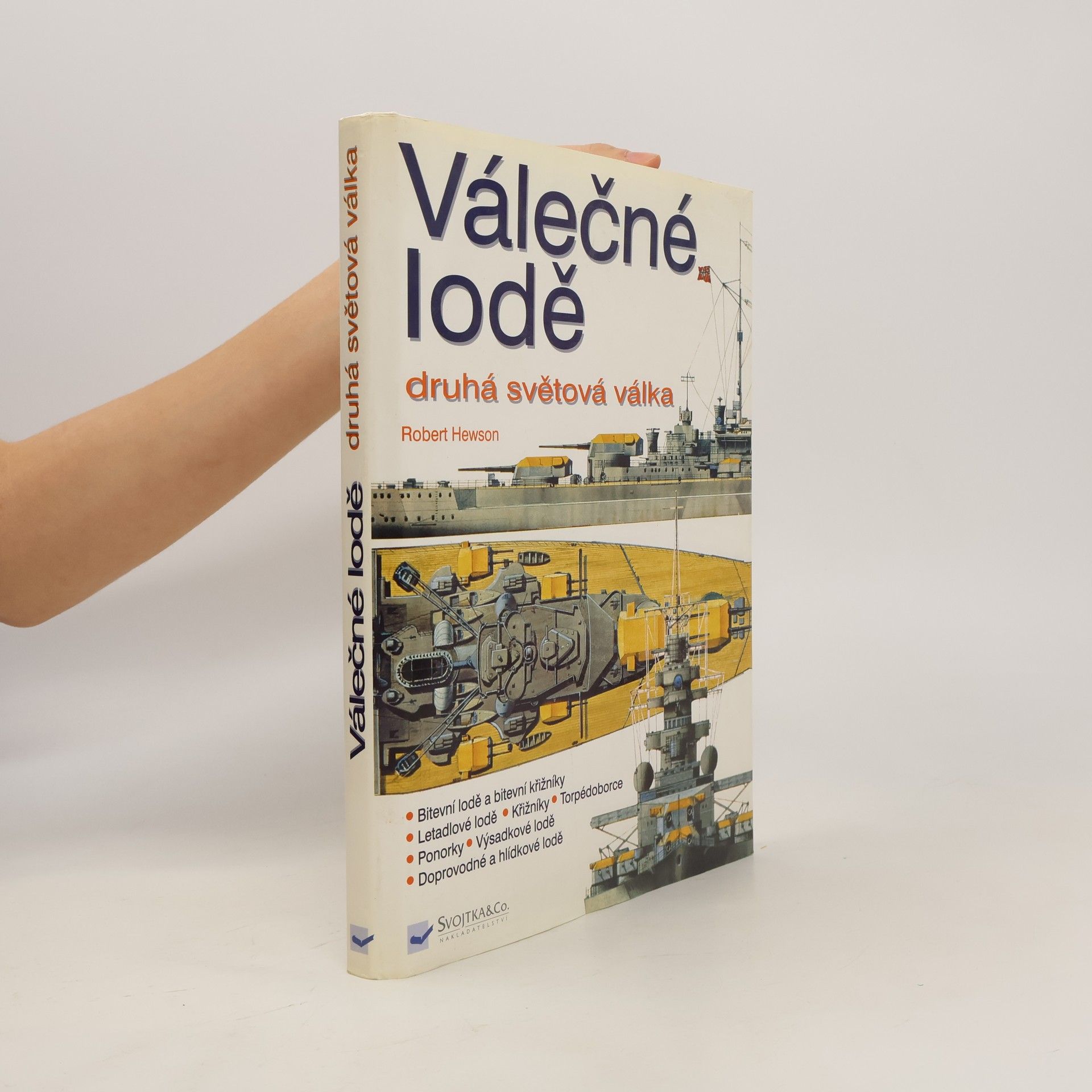 Robert Hewson Válečné lodě. Druhá světová válka