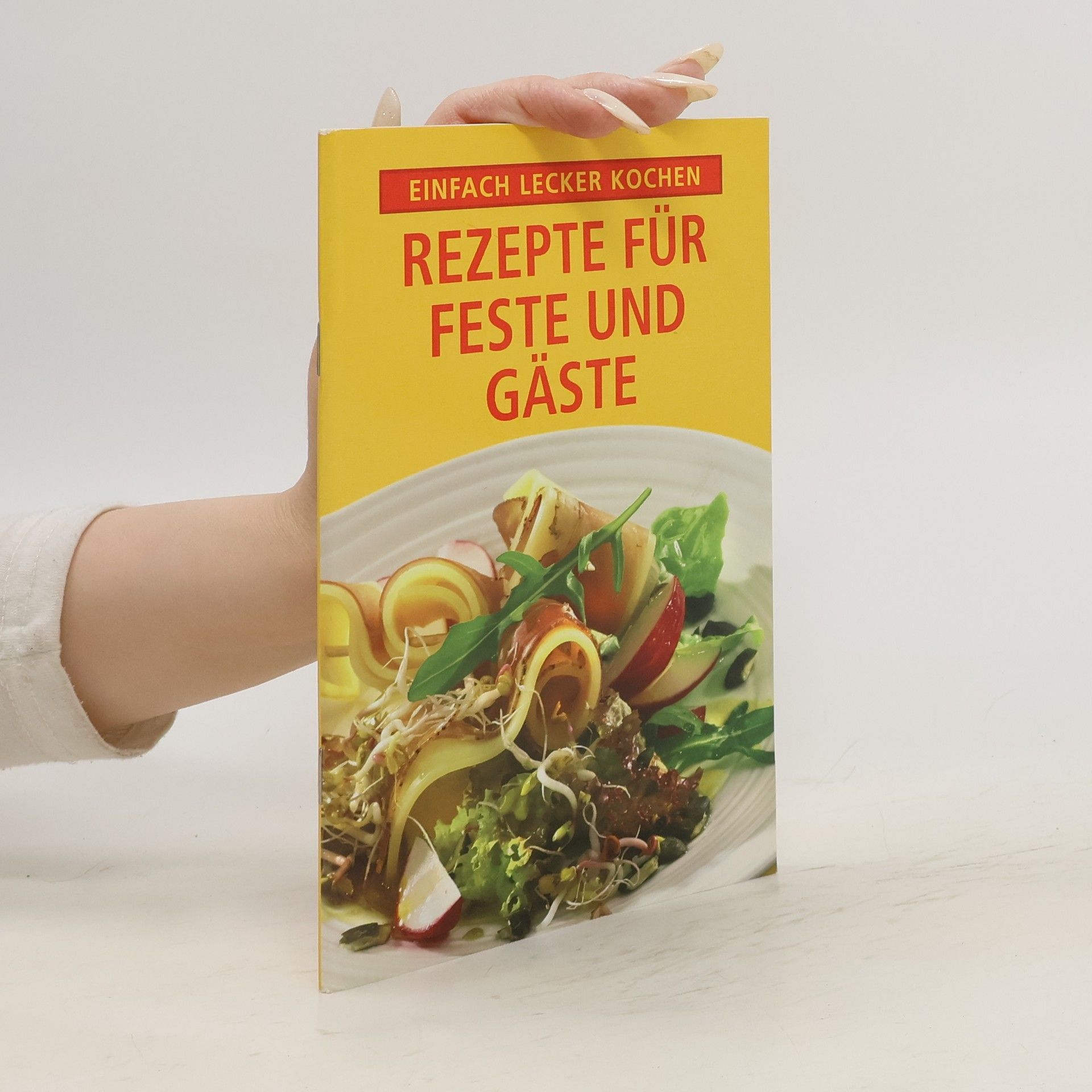 Autorenkollektiv Rezepte für Feste und Gäste