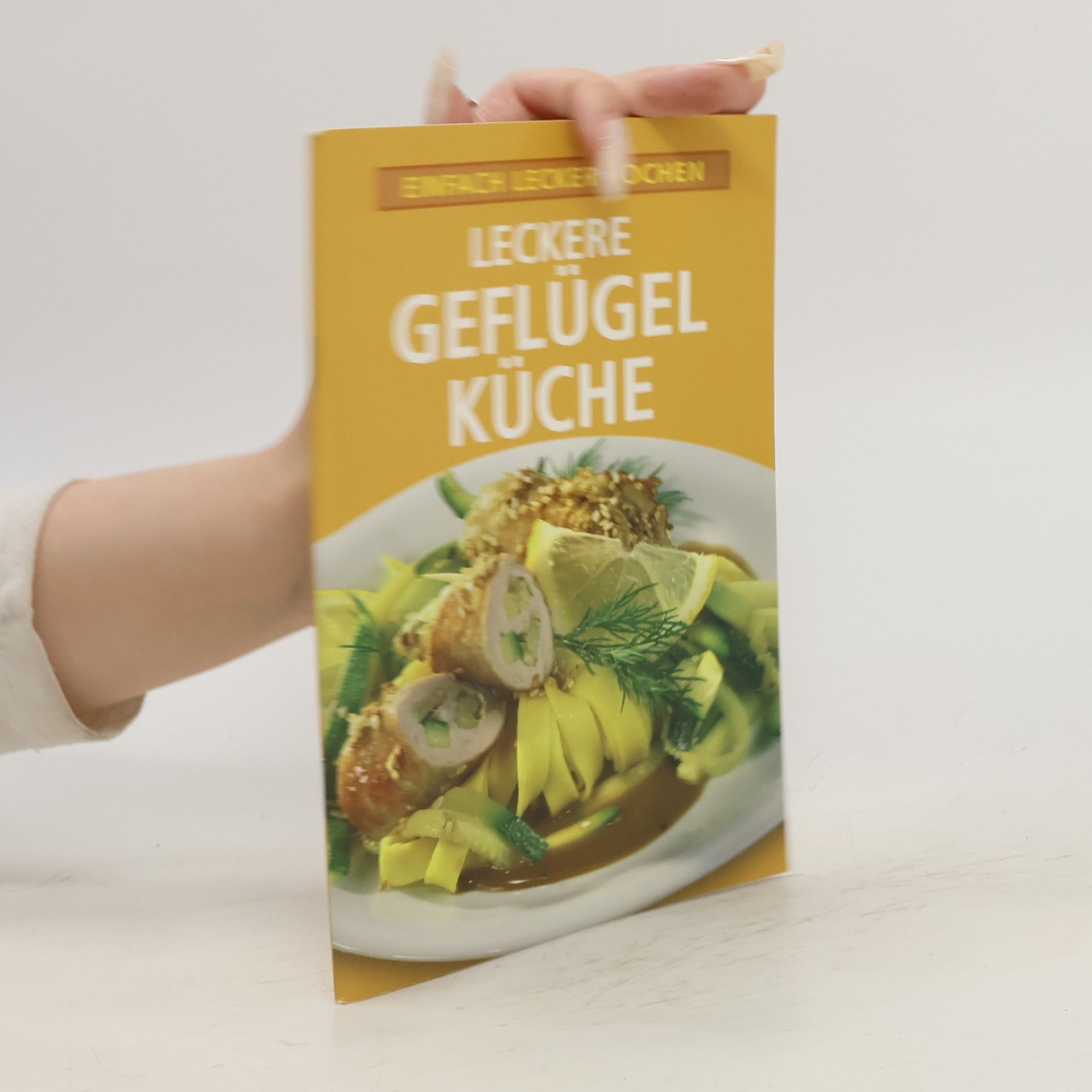 Various authors Leckere geflügel Küche