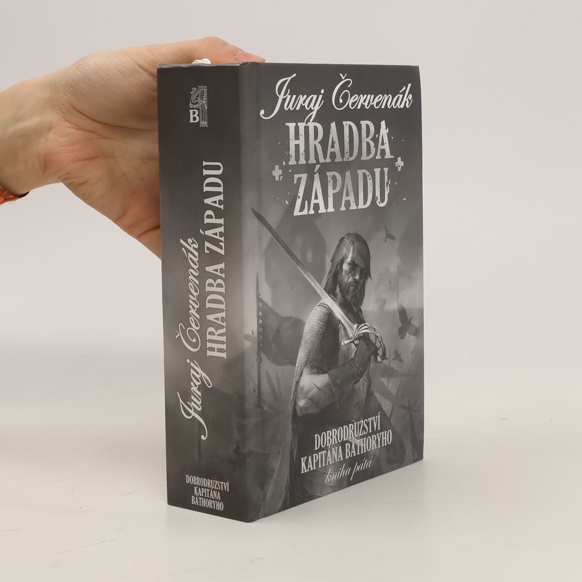 Thorleif Larssen Dobrodružství kapitána Báthoryho. Kniha pátá, Hradba západu