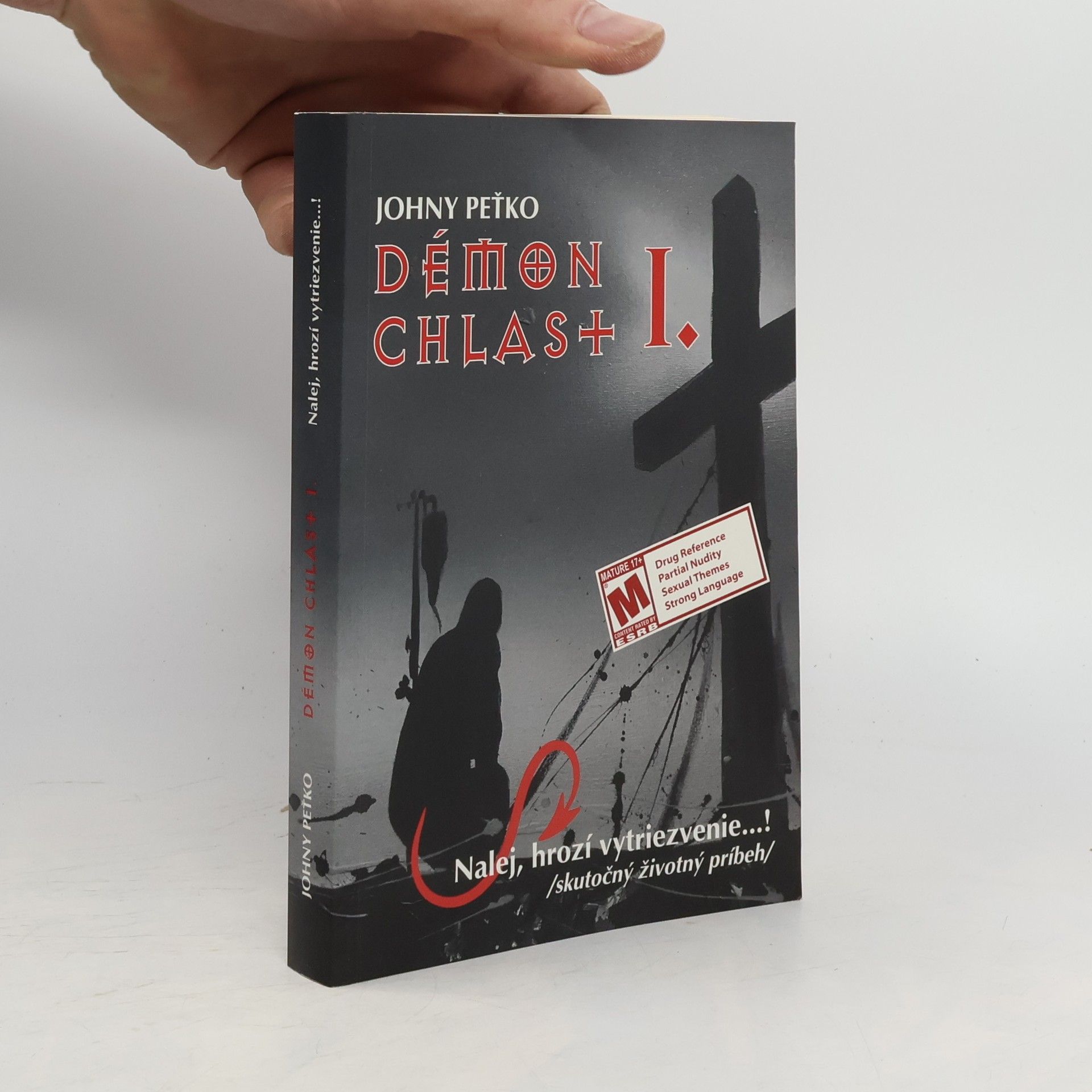 Johny Peťko Démon chlast I. - Nalej, hrozí vytriezvenie...!