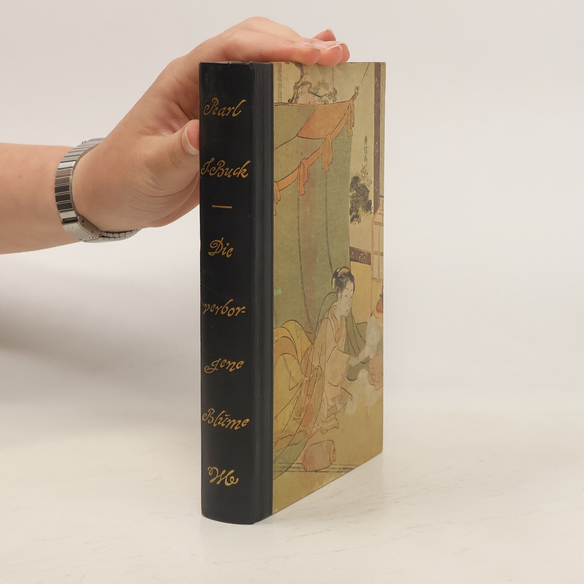 Pearl S. Buck Die verborgene Blume