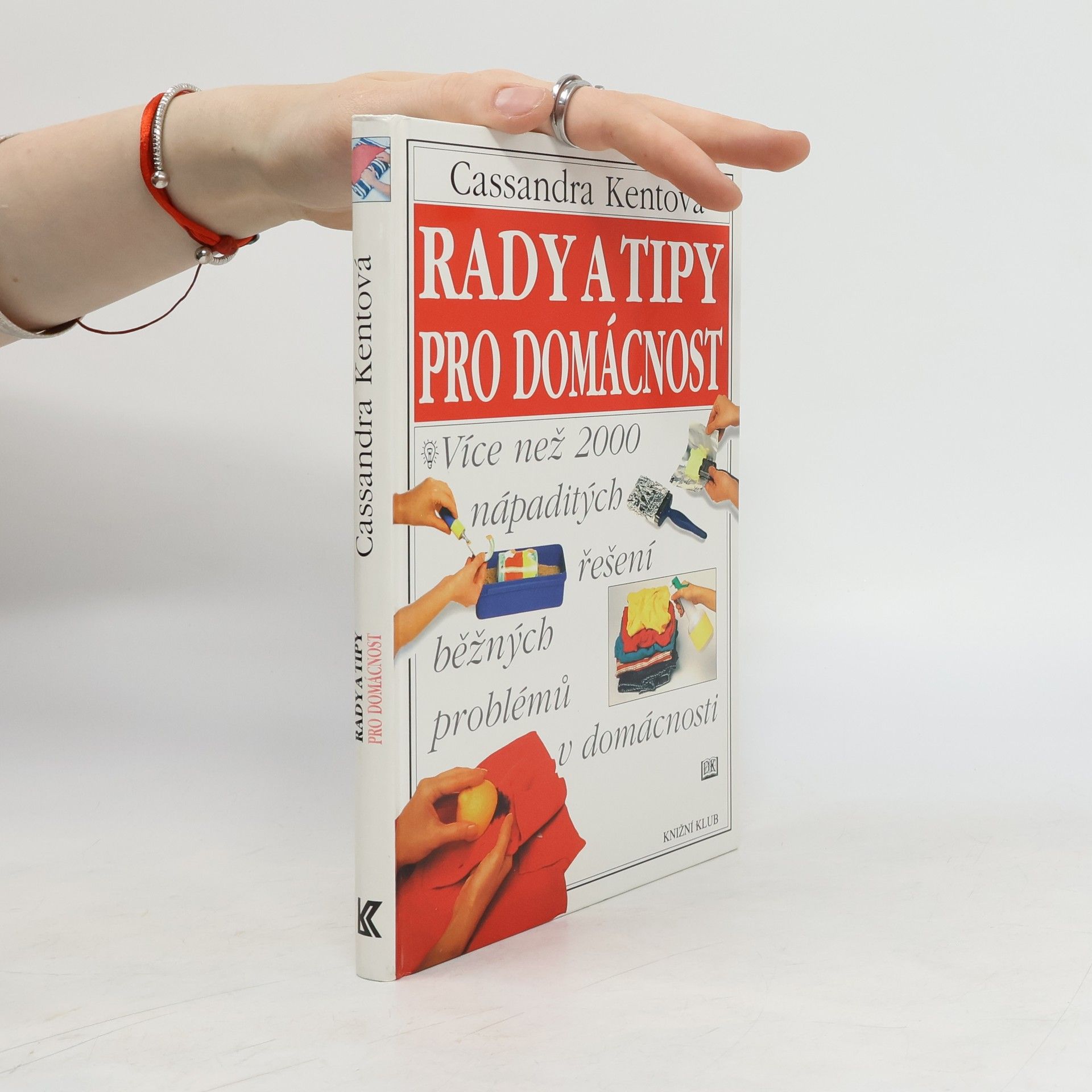 Cassandra Kent Rady a tipy pro domácnost