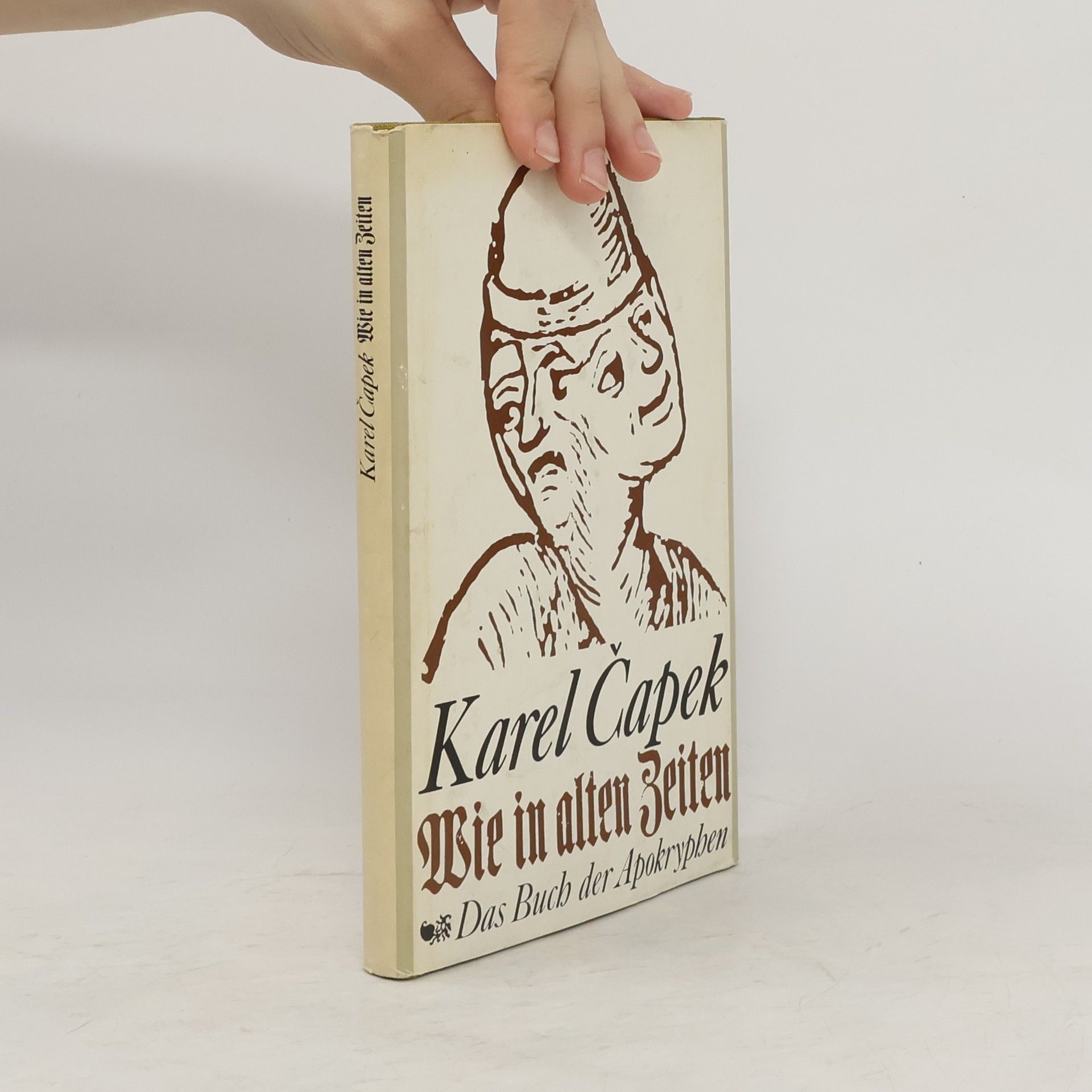 Karel Čapek Wie in alten Zeiten. Das Buch der Apokryphen