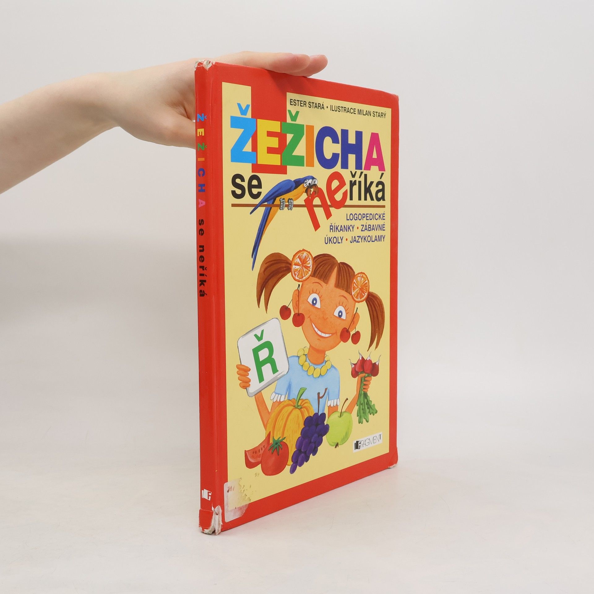 Ester Stará Žežicha se neříká : logopedické říkanky, zábavné úkoly, jazykolamy