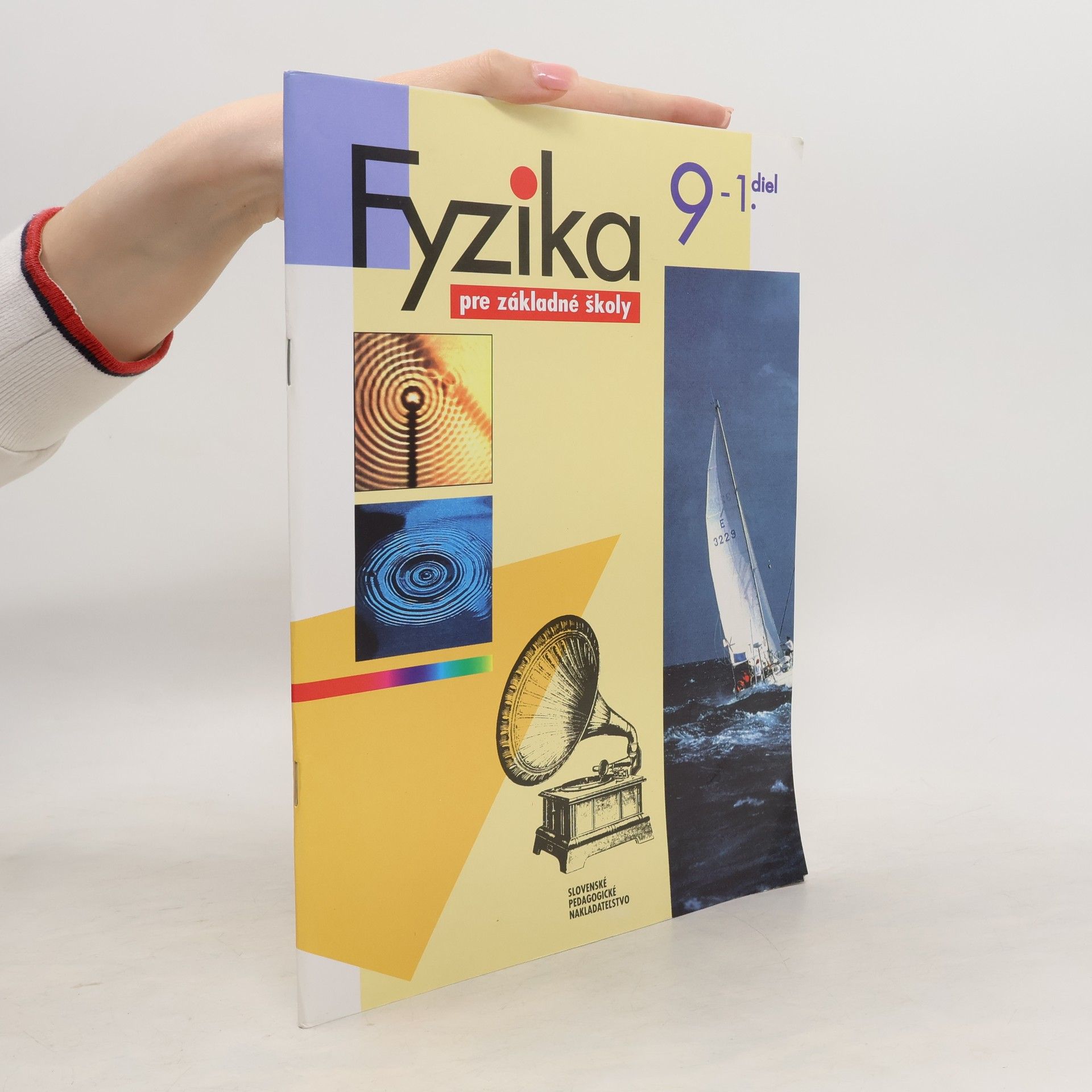 Autorenkollektiv Fyzika 9 pre základné školy. 1. diel