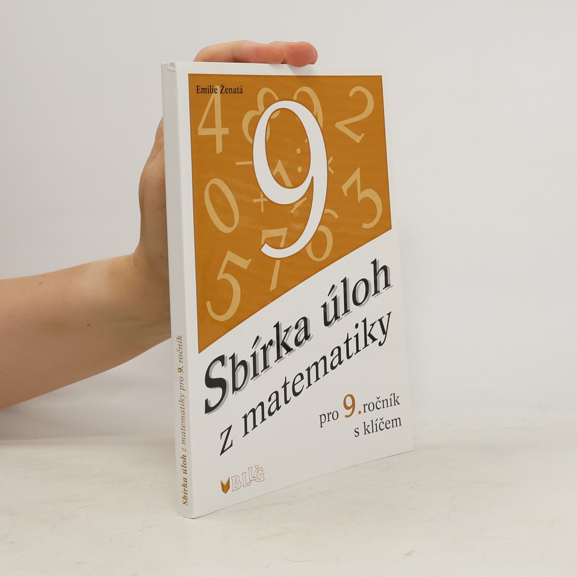 Emílie Ženatá Sbírka úloh z matematiky pro 9. ročník