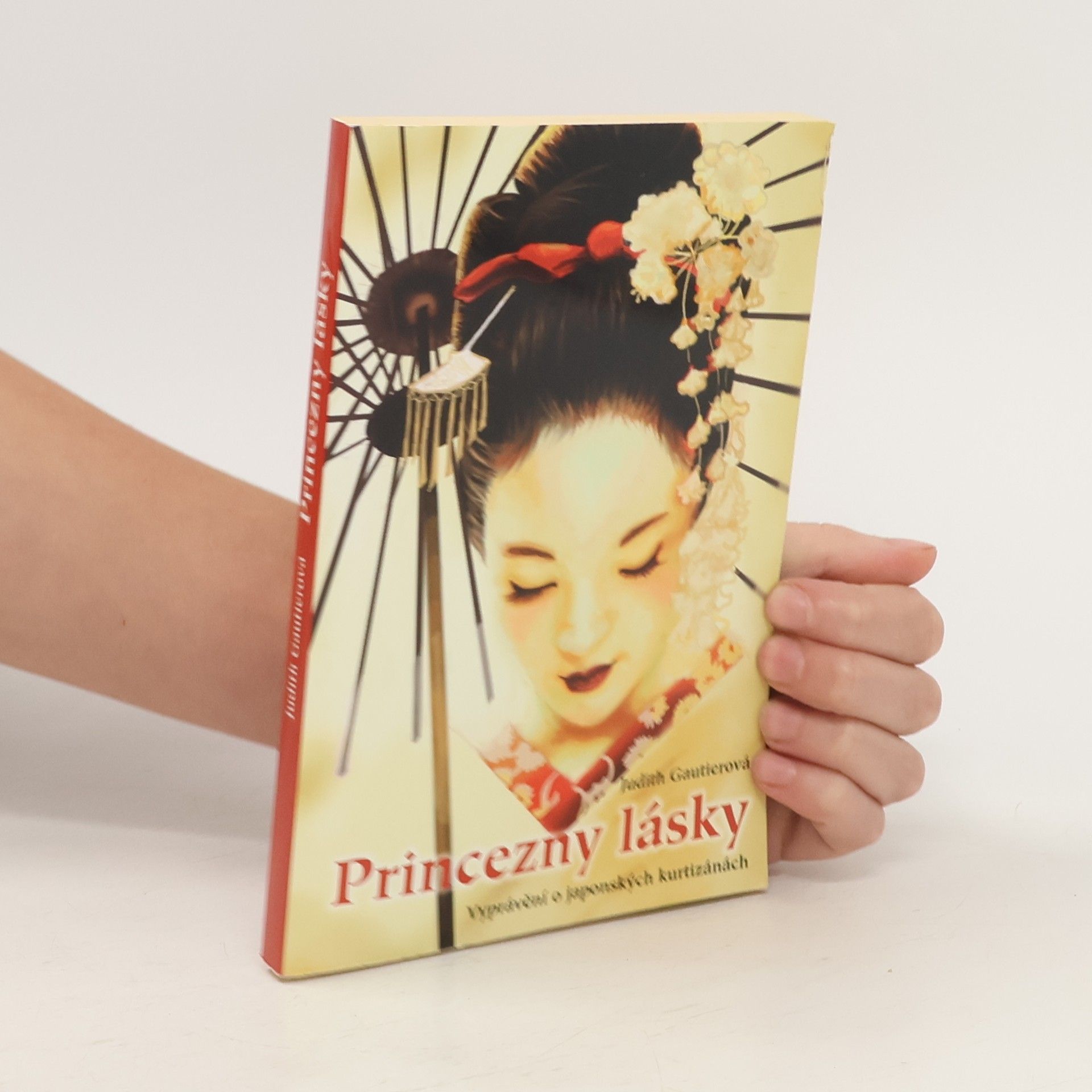 Judith Gautier Princezny lásky. Vyprávění o japonských kurtizánách