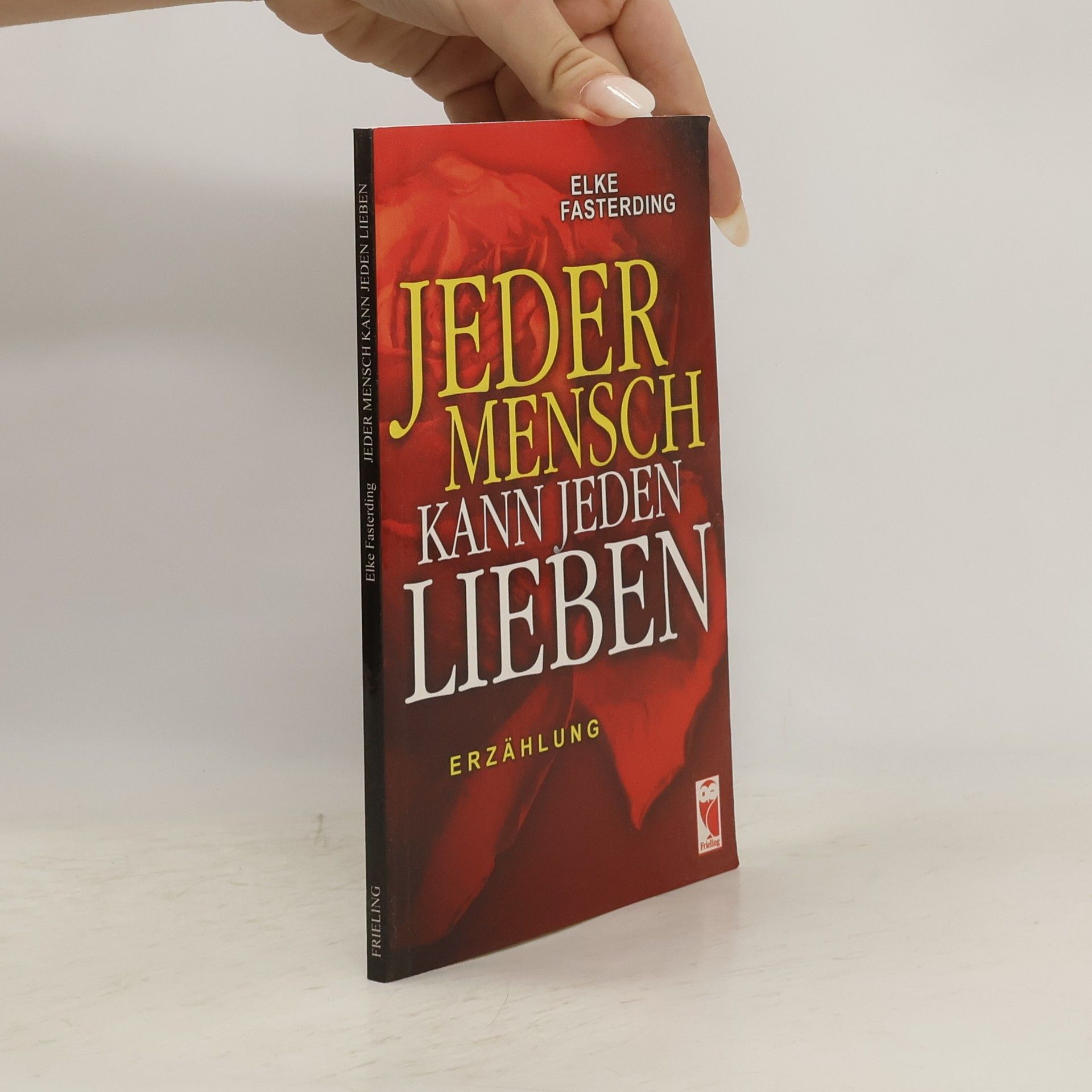 Elke Fasterding Jeder Mensch kann jeden lieben
