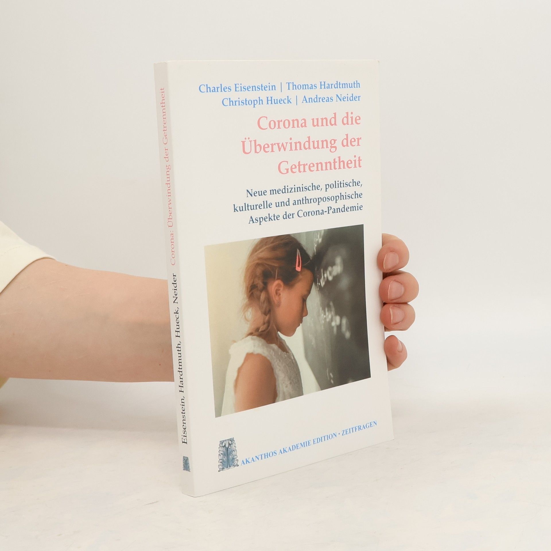 Charles Eisenstein Corona und die Überwindung der Getrenntheit