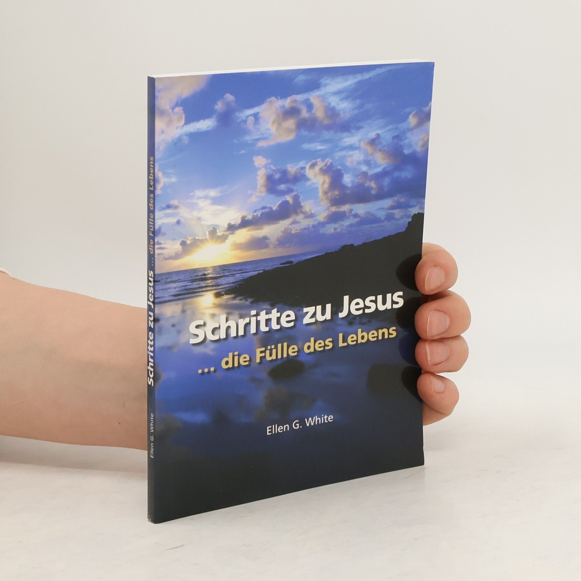Ellen Gould Harmon White Schritte zu Jesus