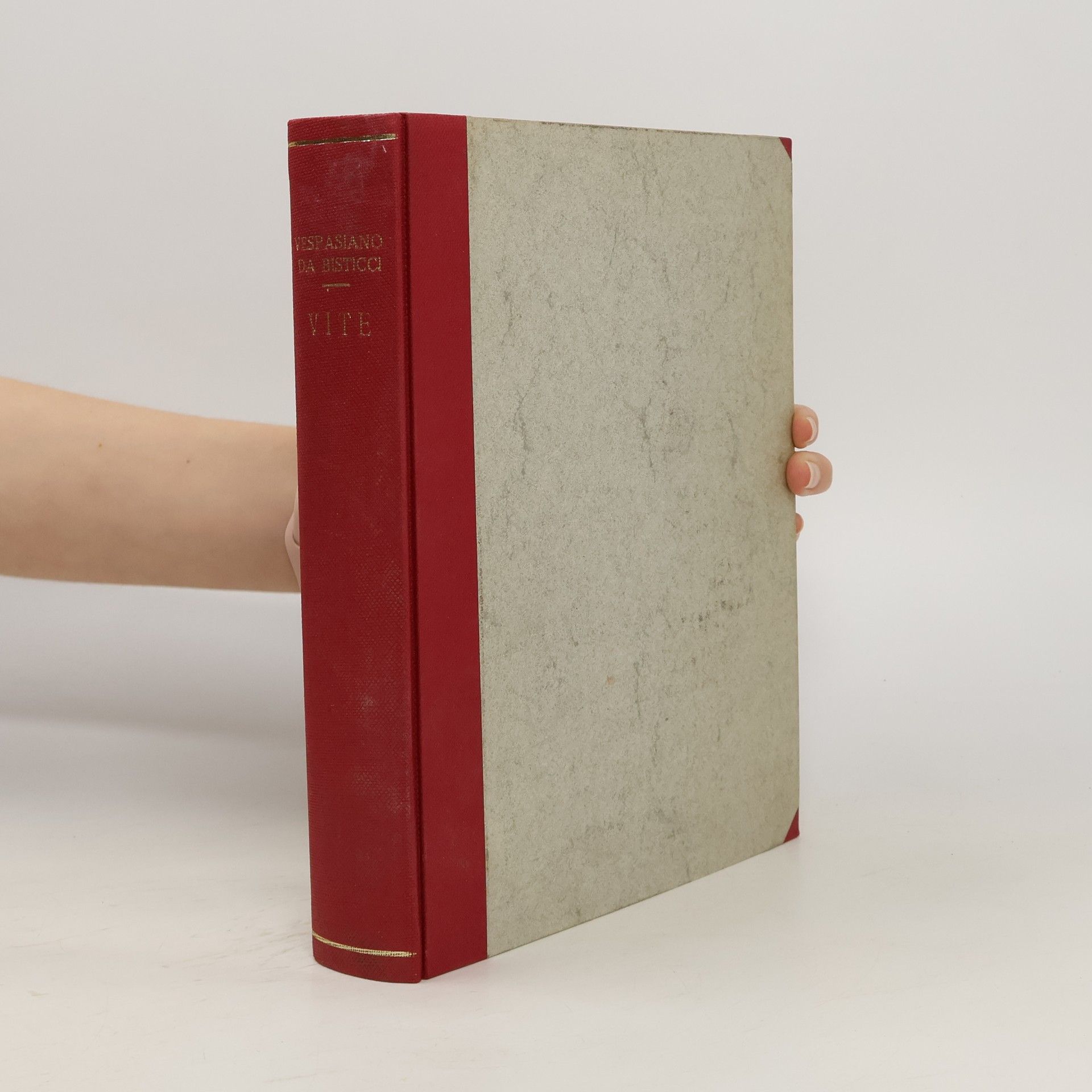 Vespasiano da Bisticci Vite di uomini illustri del secolo XV