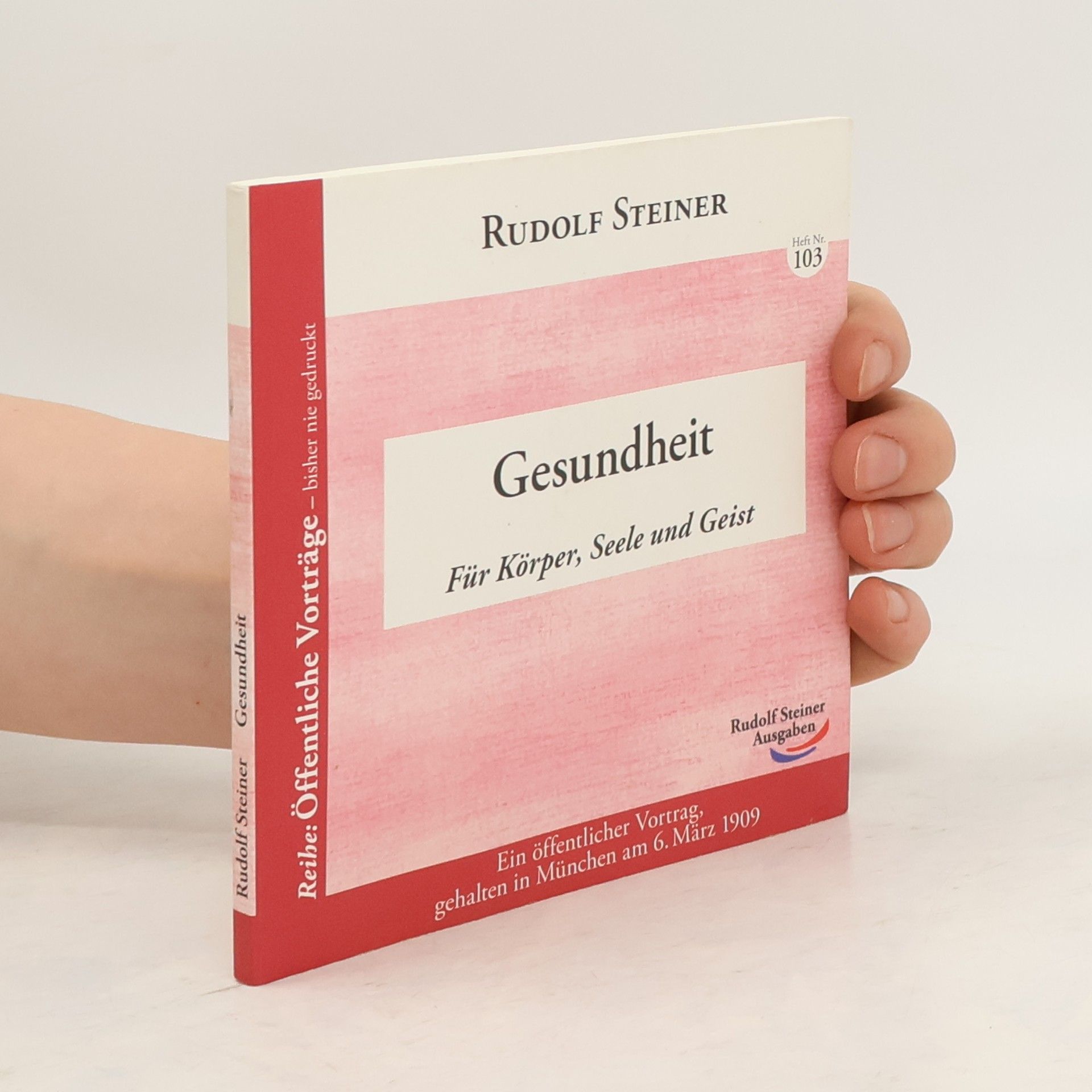 Rudolf Steiner Gesundheit für Körper, Seele und Geist
