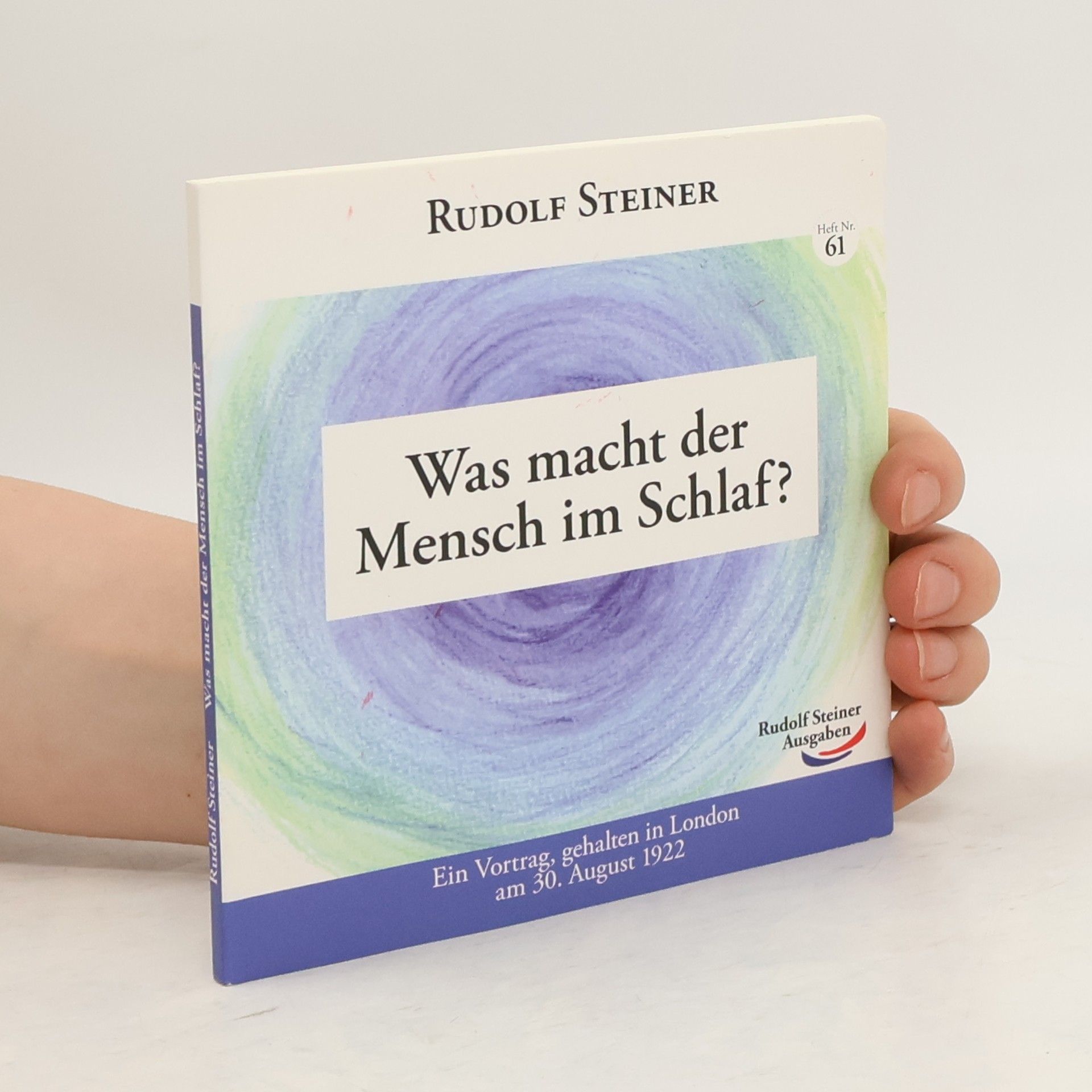 Rudolf Steiner Was macht der Mensch im Schlaf?