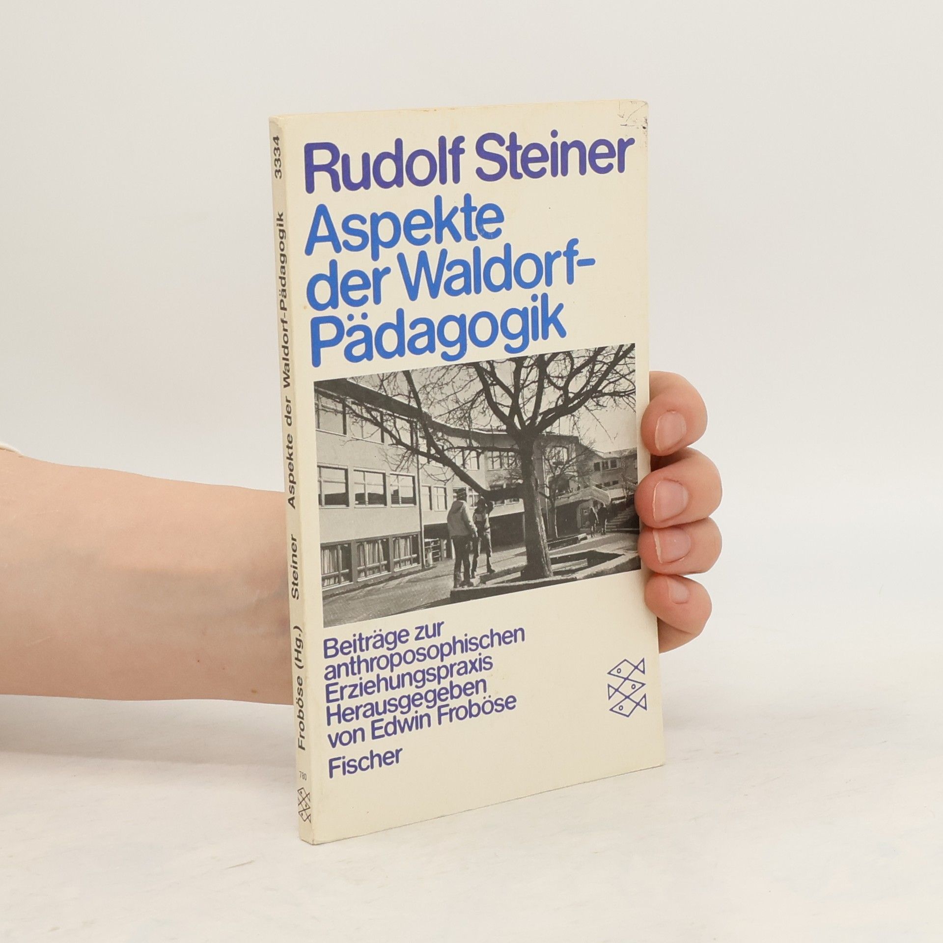 Rudolf Steiner Aspekte der Waldorf-Pädagogik