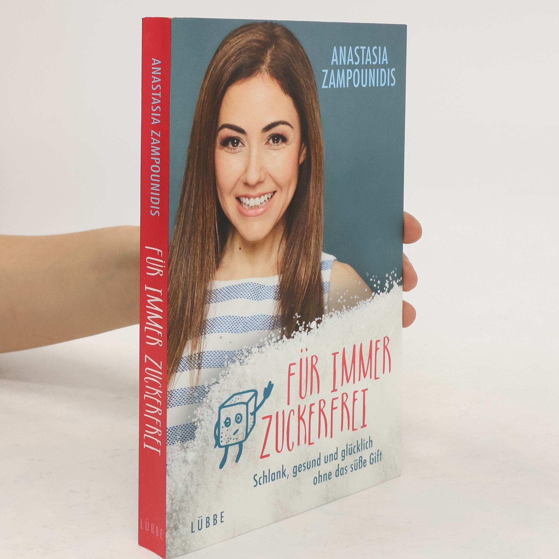 Anastasia Zampounidis Für immer zuckerfrei