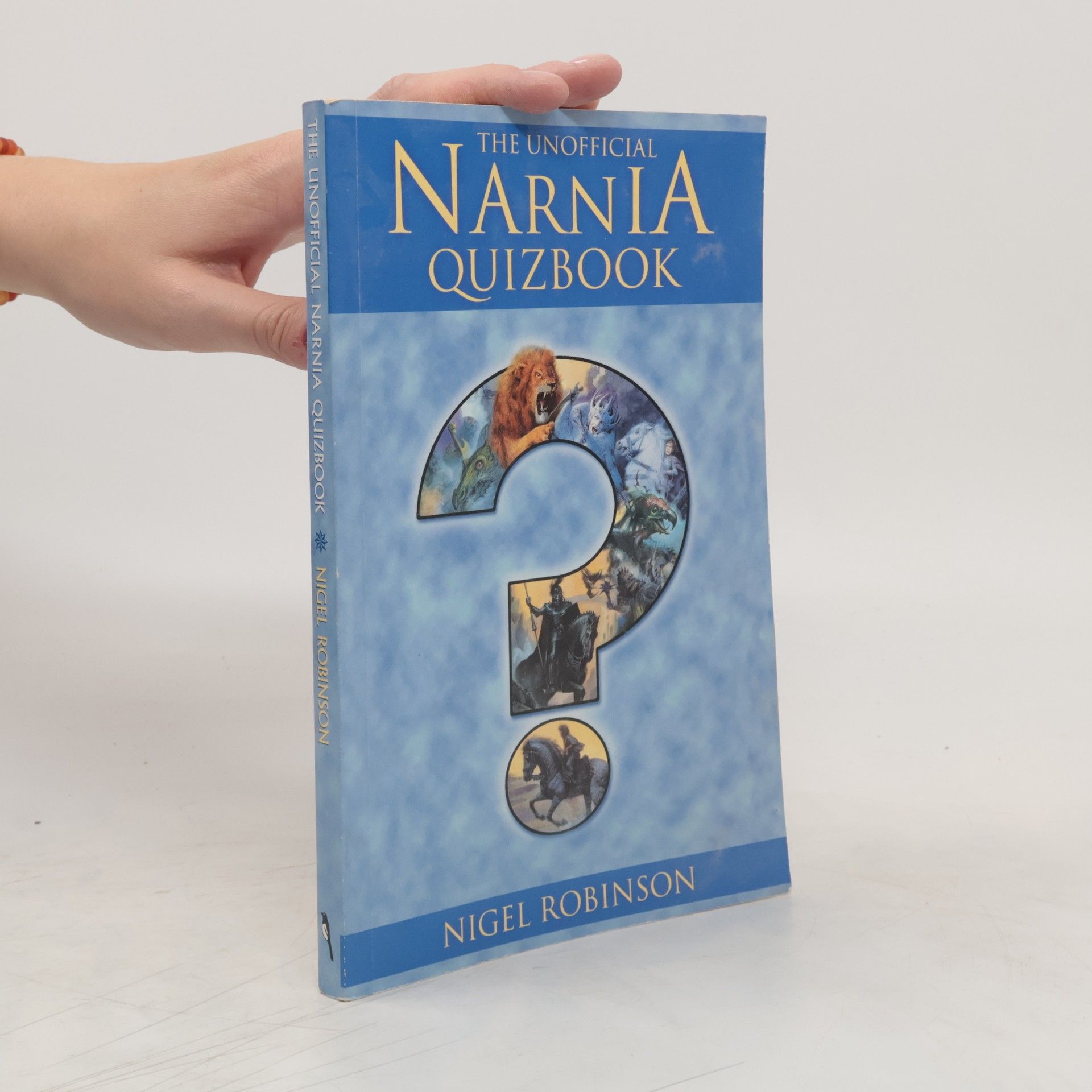 Nigel Robinson The Unofficial Narnia Quizbook