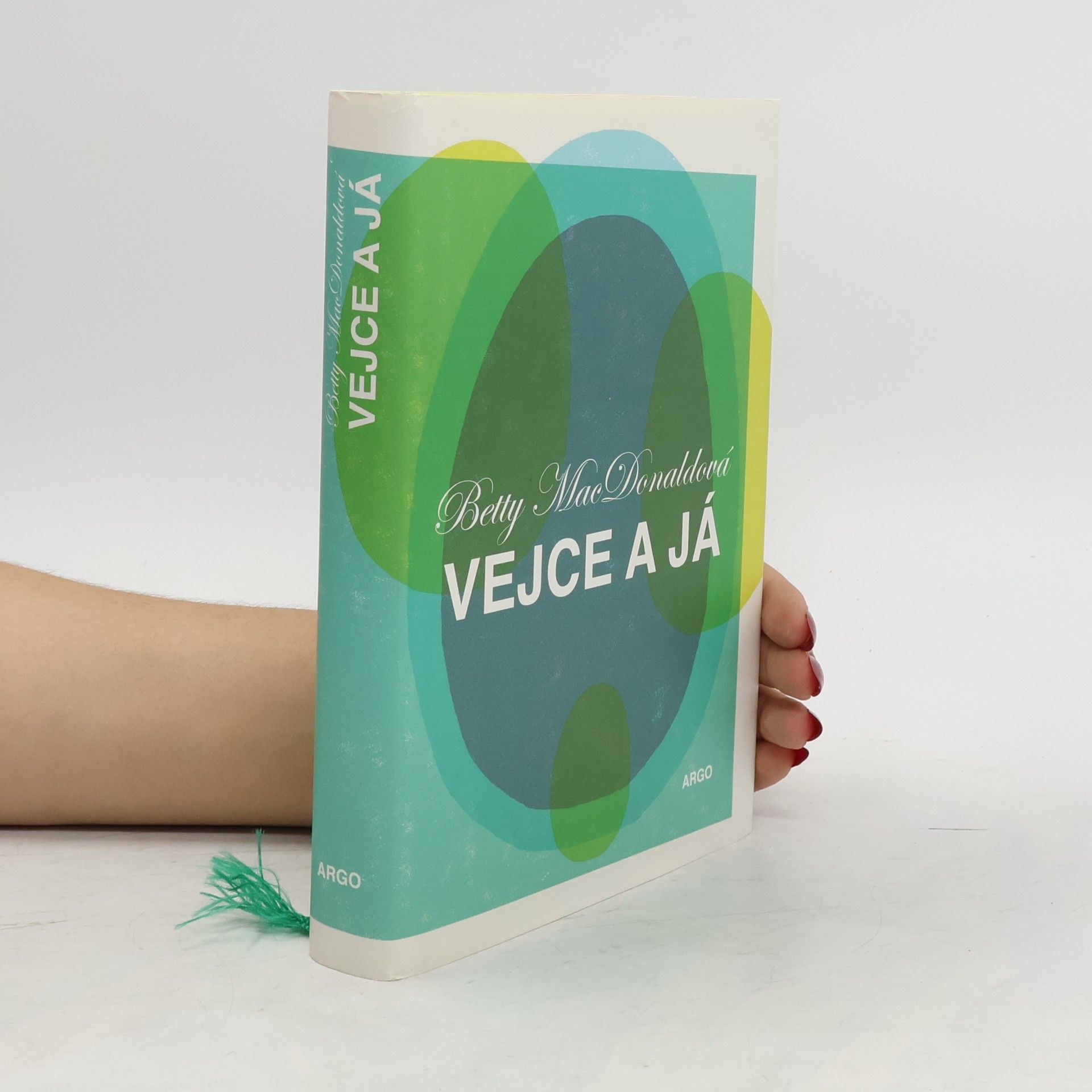 Betty MacDonald Vejce a já